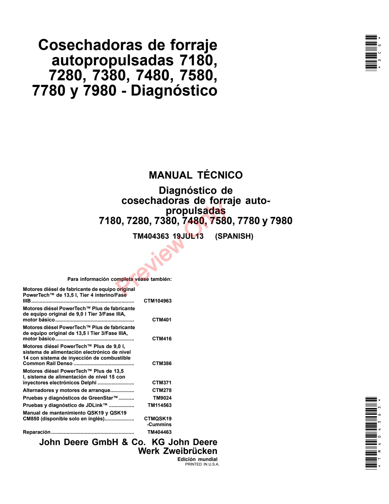 John Deere 7180 to 7580 7780 7980 Self-propelled Forage Harvester Diagnostic Technical Manual TM404363 ES 1 John Deere 7180 to 7580 7780 7980 Self-propelled Forage Harvester Diagnostic Technical Manual TM404363 ES
