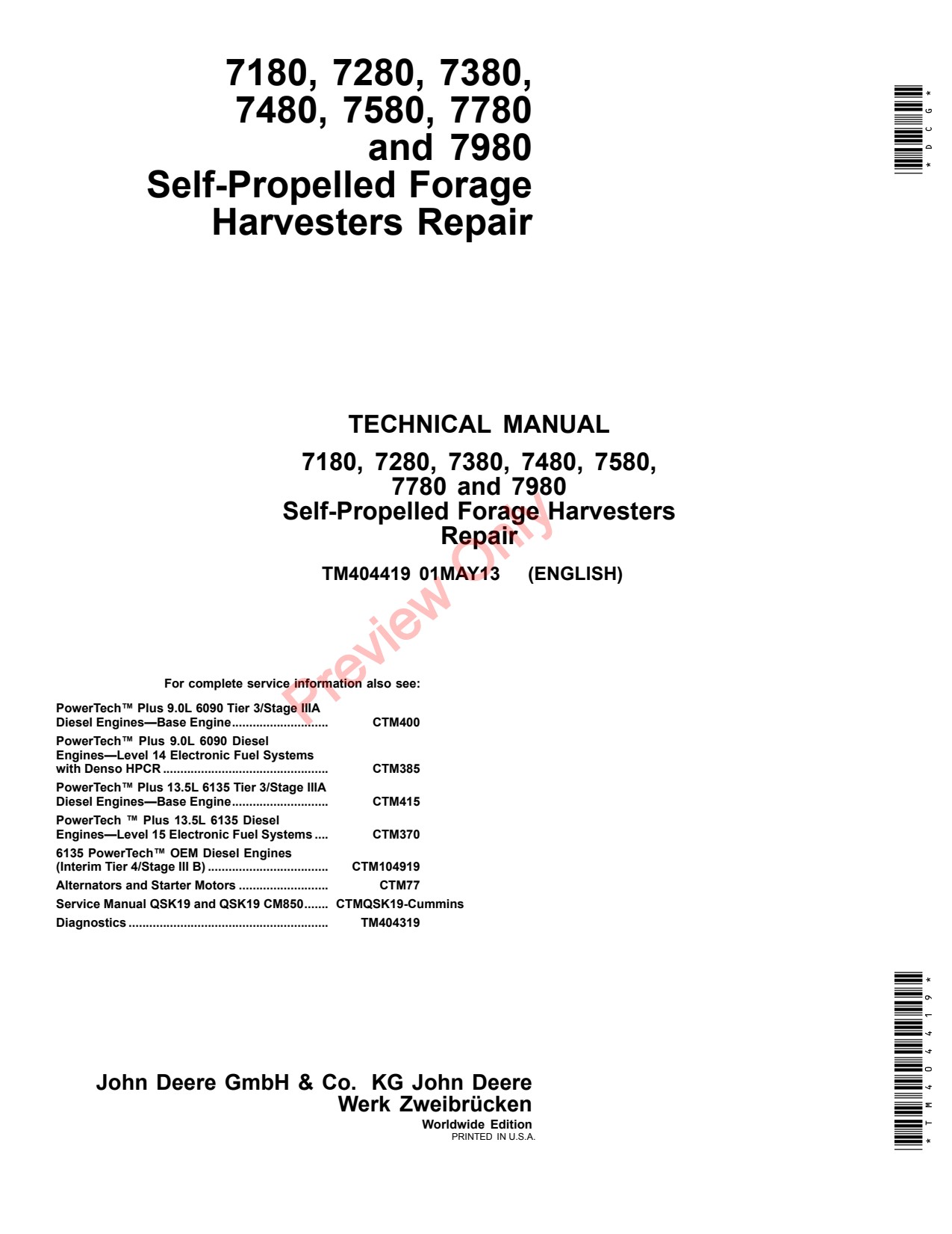 John Deere 7180 to 7580 7780 7980 Self-propelled Forage Harvester Repair Technical Manual TM404419 1 John Deere 7180 to 7580 7780 7980 Self-propelled Forage Harvester Repair Technical Manual TM404419