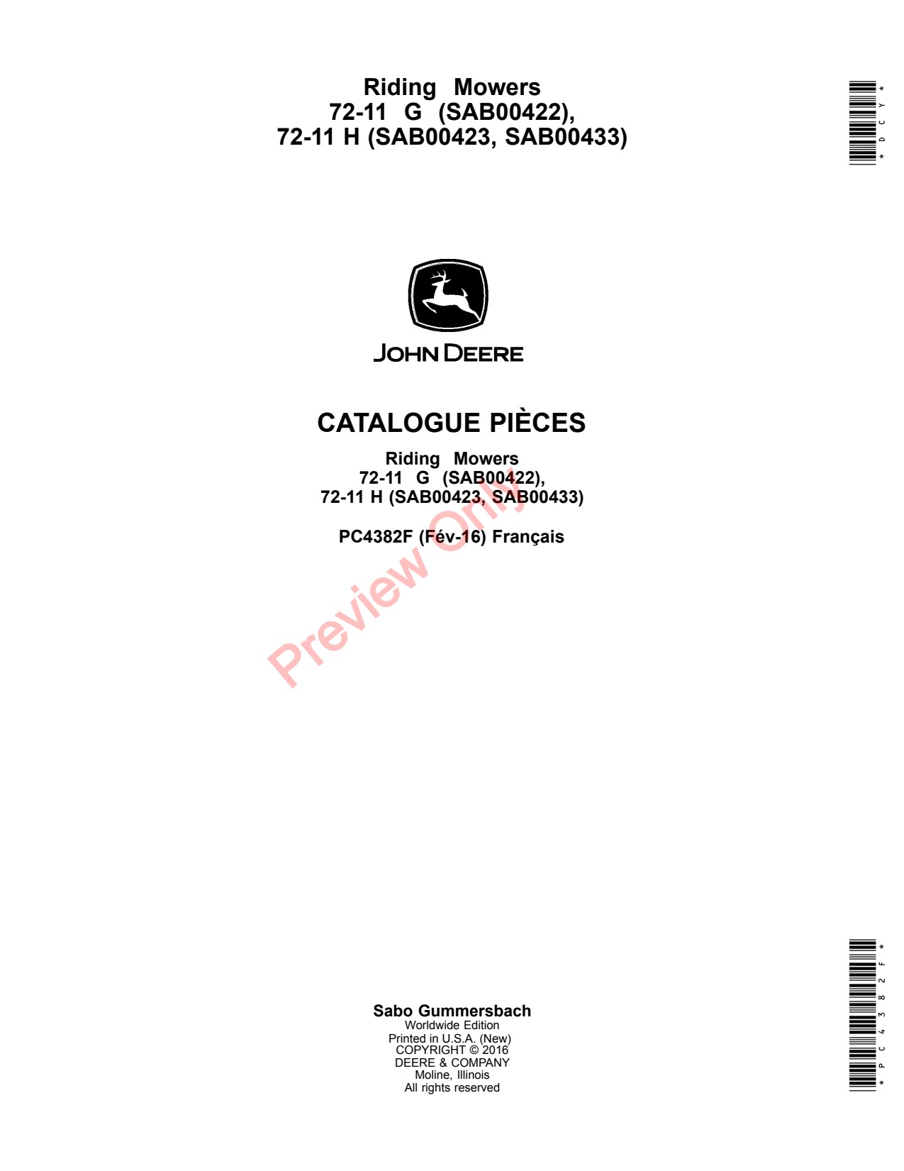 John Deere 72-11 G SAB00422 H SAB00423 SAB00433 72 -11 Riding Mower Parts Catalog PC4382F FR 1 John Deere 72-11 G SAB00422 H SAB00423 SAB00433 72 -11 Riding Mower Parts Catalog PC4382F FR