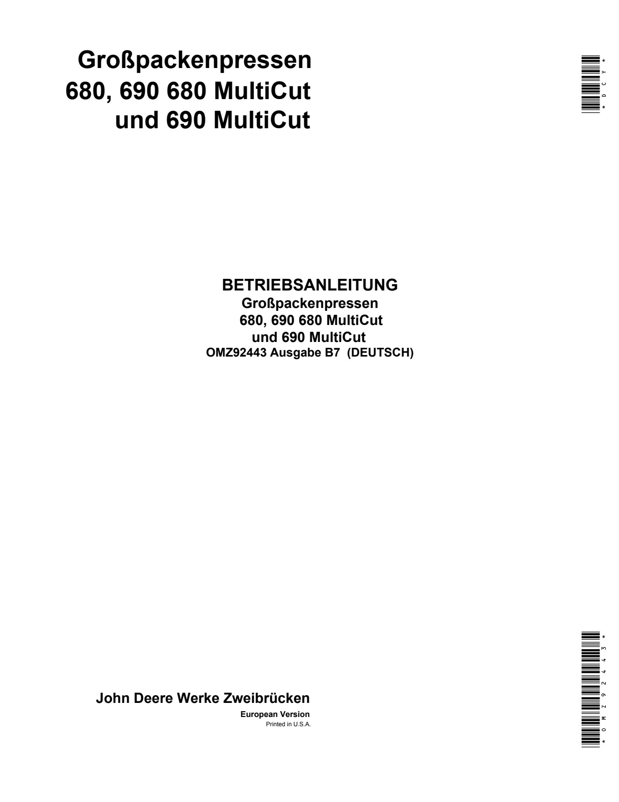 John Deere 7200 to 7500 7700 7800 680 690 Large Square Baler Operator Manual OMZ92443 DE 1 John Deere 7200 to 7500 7700 7800 680 690 Large Square Baler Operator Manual OMZ92443 DE