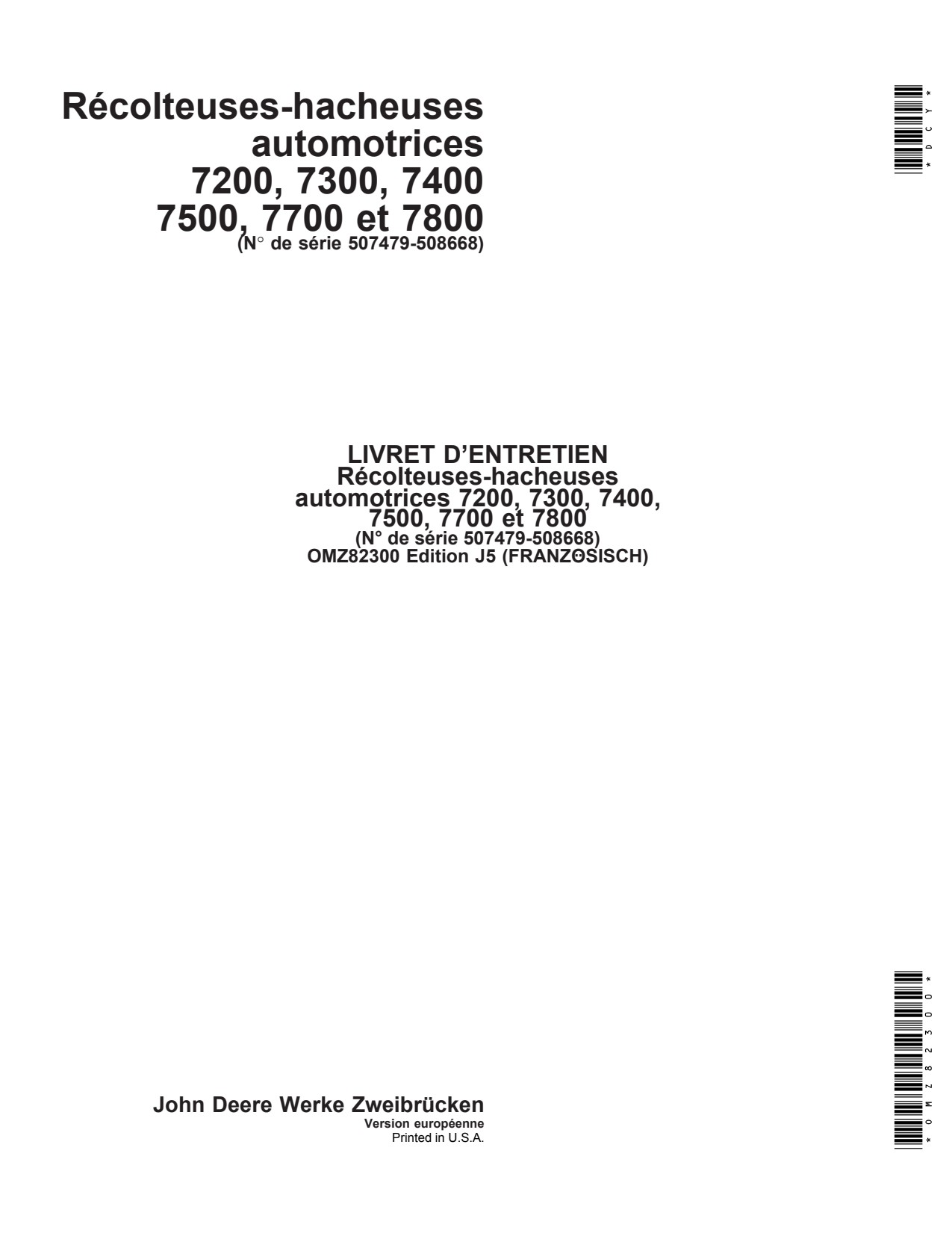 John Deere 7200 to 7500 7700 7800 Self-propelled Forage Harvester Operator Manual OMZ82300 FR 1 John Deere 7200 to 7500 7700 7800 Self-propelled Forage Harvester Operator Manual OMZ82300 FR