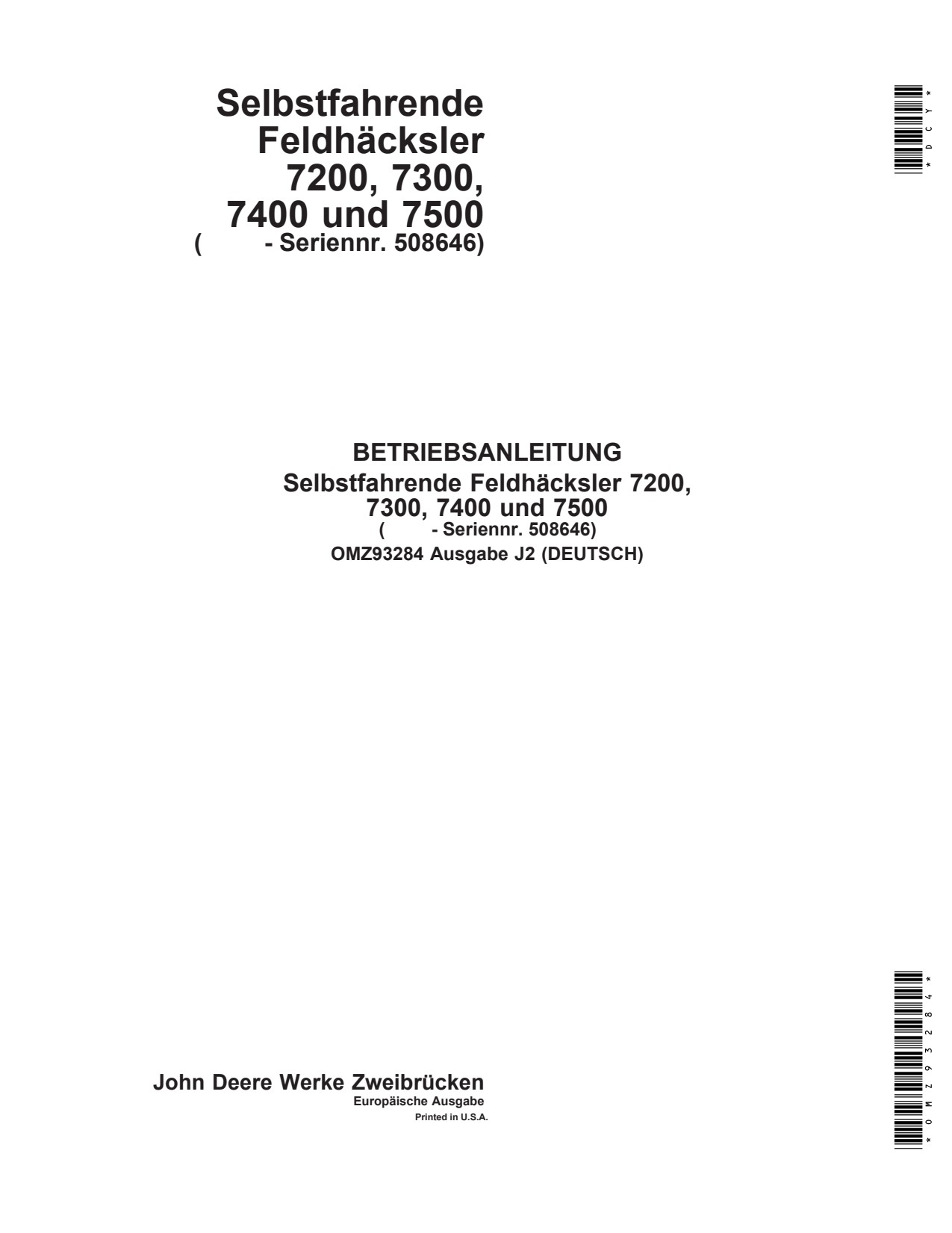 John Deere 7200 to 7500 Self Propelled Forage Harvester Operator Manual OMZ93284 DE 1 John Deere 7200 to 7500 Self Propelled Forage Harvester Operator Manual OMZ93284 DE