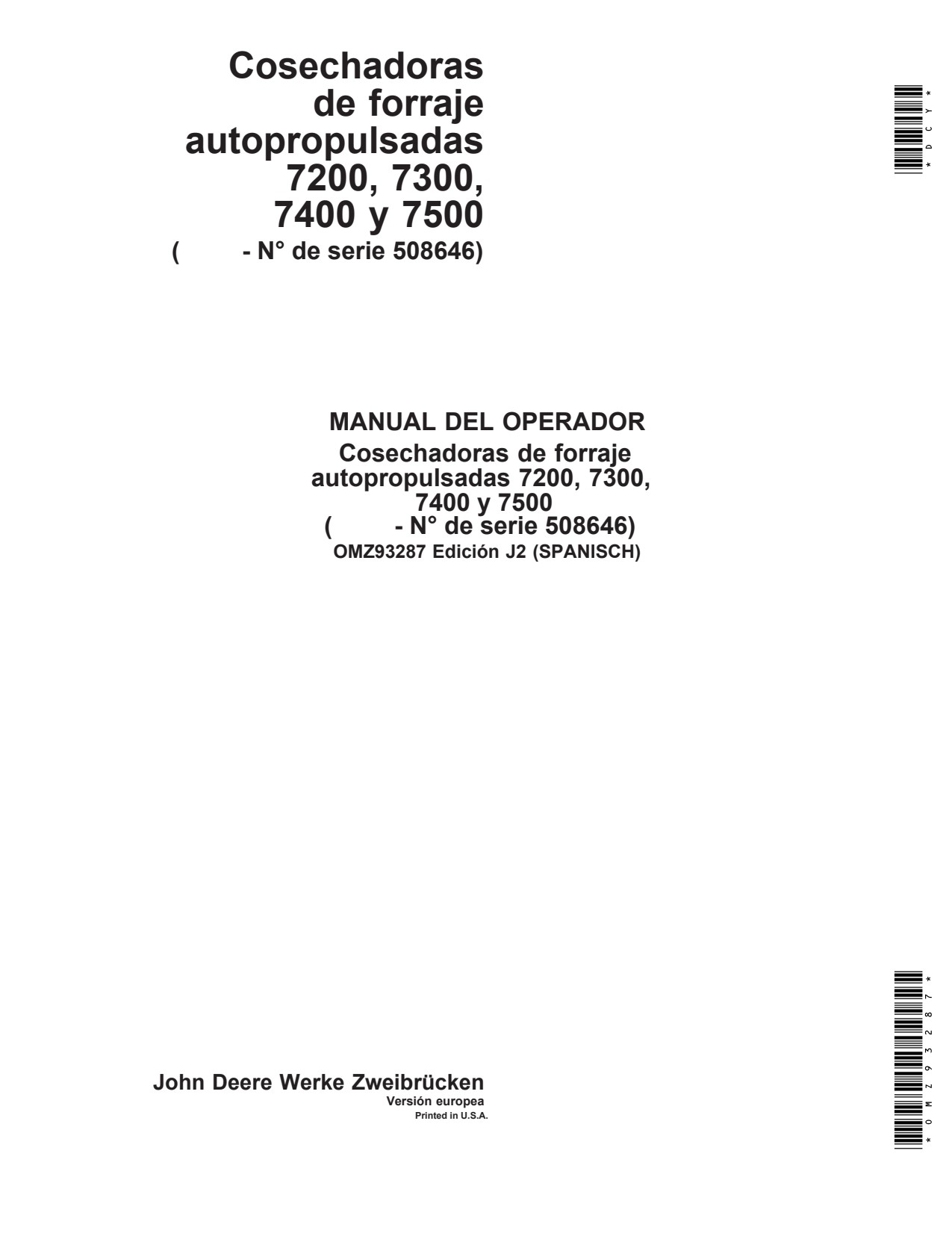 John Deere 7200 to 7500 Self Propelled Forage Harvester Operator Manual OMZ93287 ES 1 John Deere 7200 to 7500 Self Propelled Forage Harvester Operator Manual OMZ93287 ES