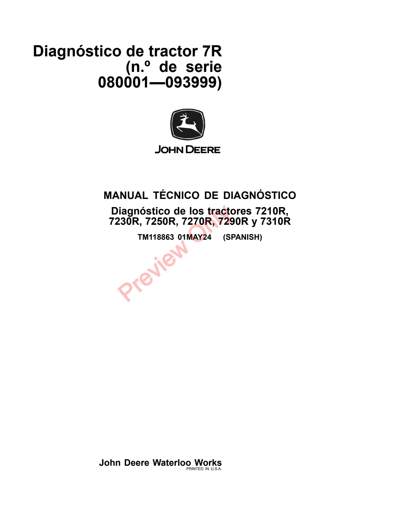 John Deere 7210R 7230R 7250R 7270R 7290R 7310R 7R Tractor Diagnostic Technical Manual TM118863 ES 1 John Deere 7210R 7230R 7250R 7270R 7290R 7310R 7R Tractor Diagnostic Technical Manual TM118863 ES