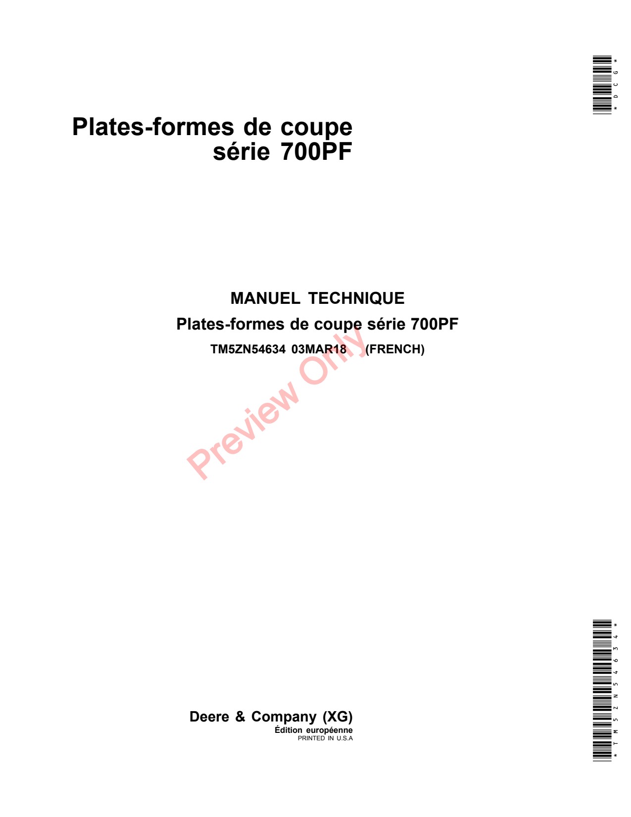 John Deere 722PF 725PF 730PF 735PF 740PF Header Platform Technical Manual TM5ZN54634 FR 1 John Deere 722PF 725PF 730PF 735PF 740PF Header Platform Technical Manual TM5ZN54634 FR