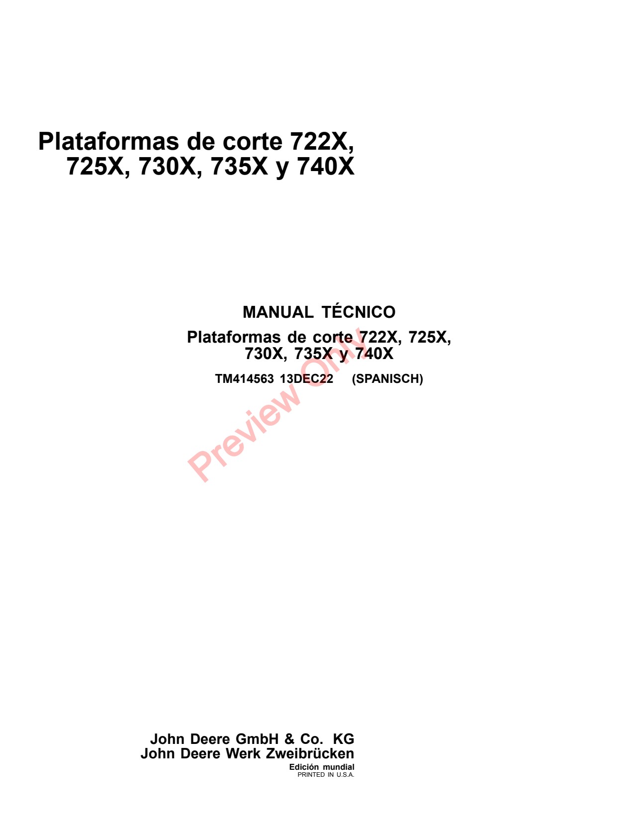 John Deere 722X 725X 730X 735X 740X Header Platform Technical Manual TM414563 ES 1 John Deere 722X 725X 730X 735X 740X Header Platform Technical Manual TM414563 ES