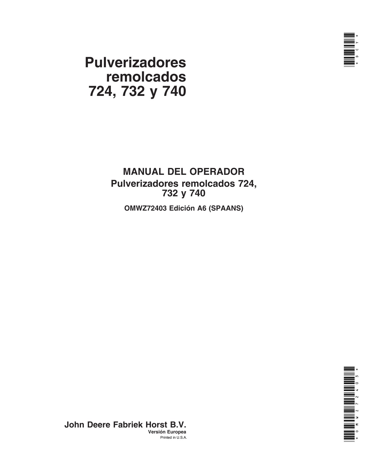 John Deere 724 to 740 Trailed Crop Sprayer Operator Manual OMWZ72403 ES 1 John Deere 724 to 740 Trailed Crop Sprayer Operator Manual OMWZ72403 ES