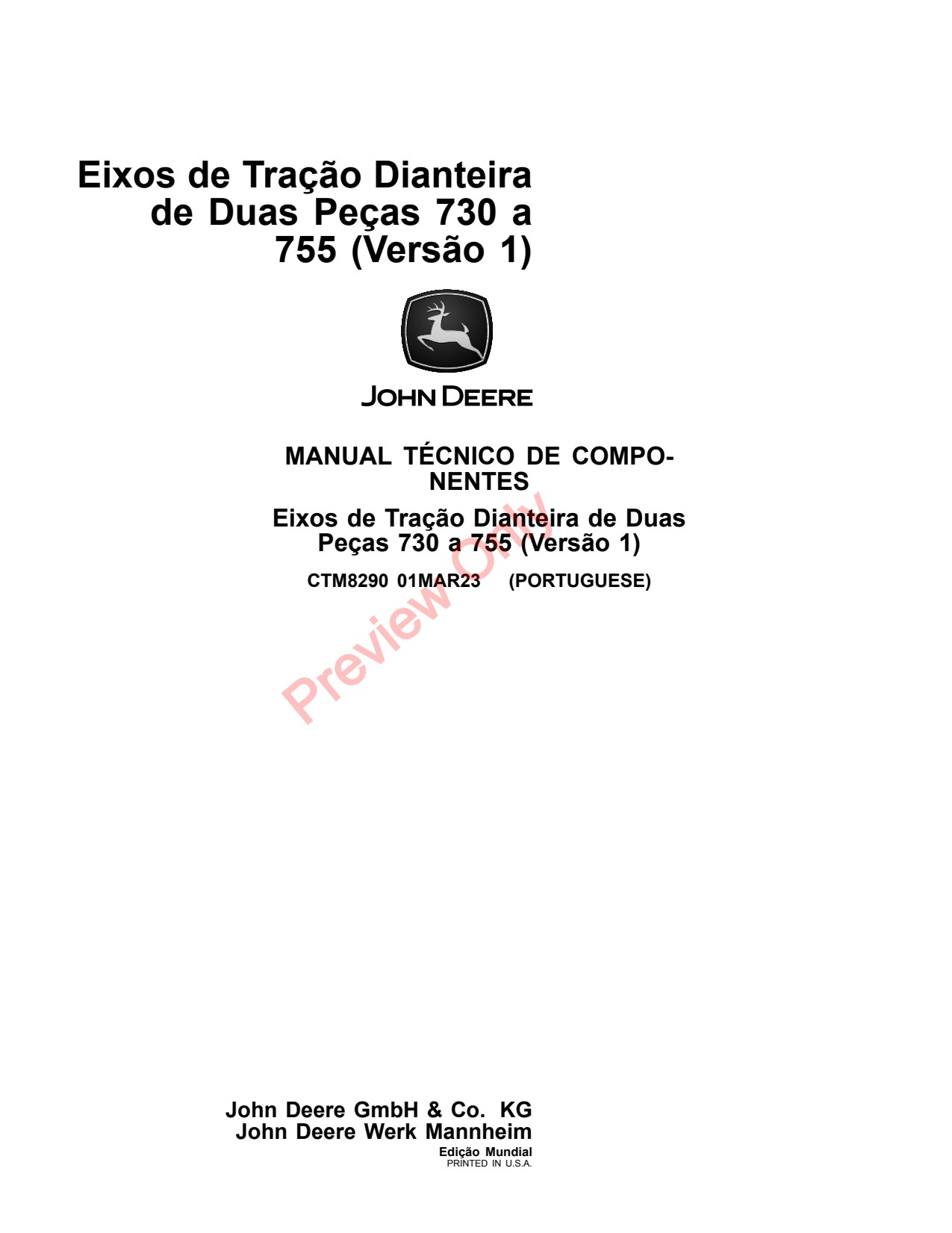 John Deere 725 730 733 735 to 755 755HD Front-wheel Drive Axle Component Technical Manual CTM8290 PT 1 John Deere 725 730 733 735 to 755 755HD Front-wheel Drive Axle Component Technical Manual CTM8290 PT