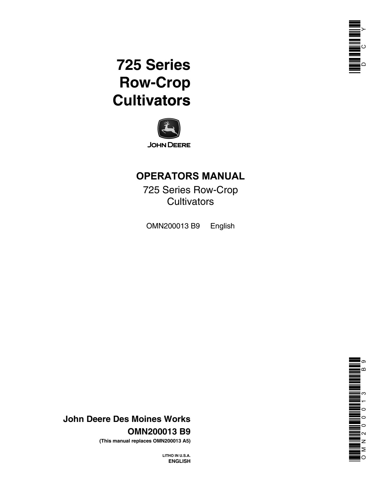 John Deere 725 Row-crop Cultivator Operator Manual OMN200013 1 John Deere 725 Row-crop Cultivator Operator Manual OMN200013