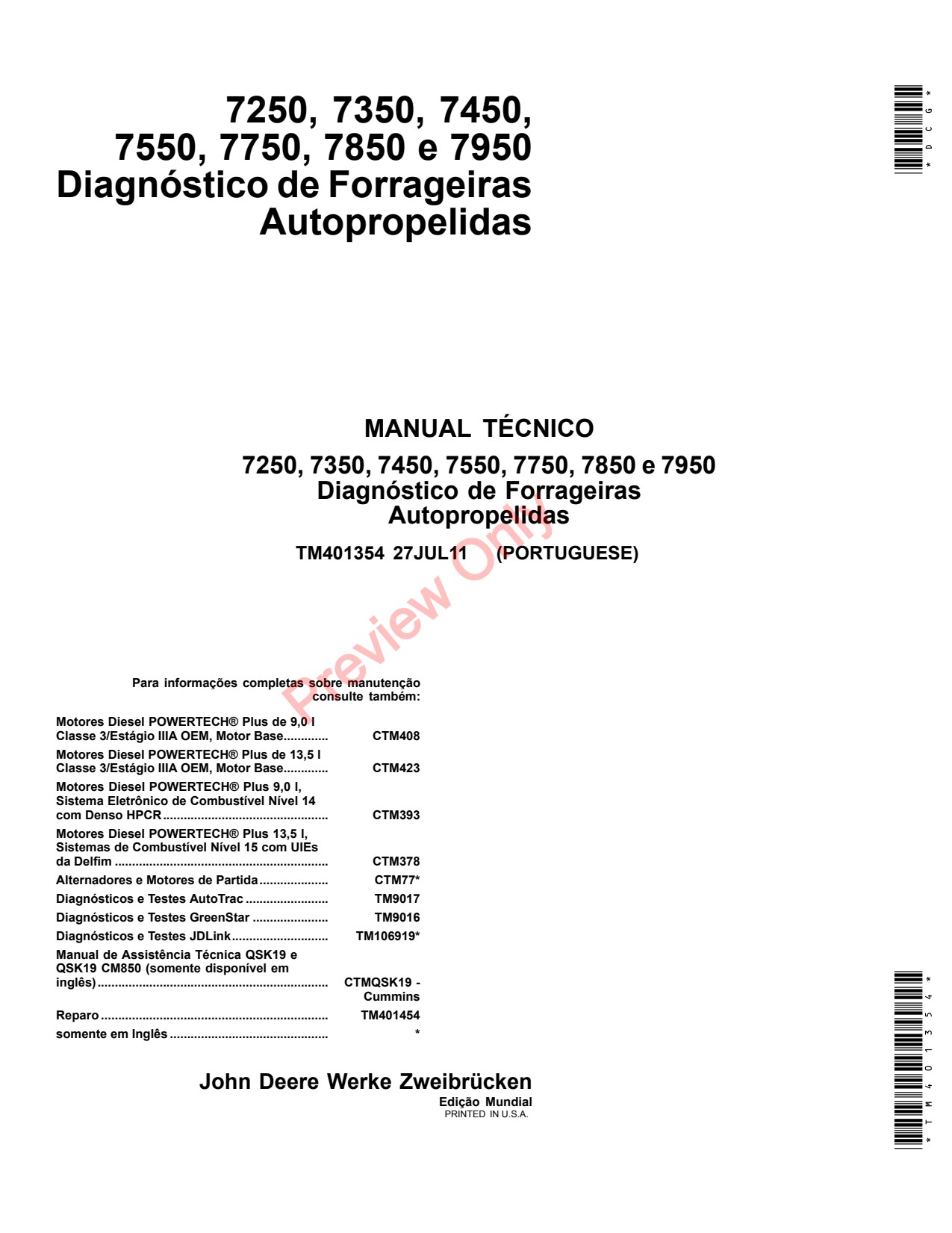 John Deere 7250 to 7550 7750 7950 Self-propelled Forage Harvester Diagnostic Technical Manual TM401354 PT 1 John Deere 7250 to 7550 7750 7950 Self-propelled Forage Harvester Diagnostic Technical Manual TM401354 PT