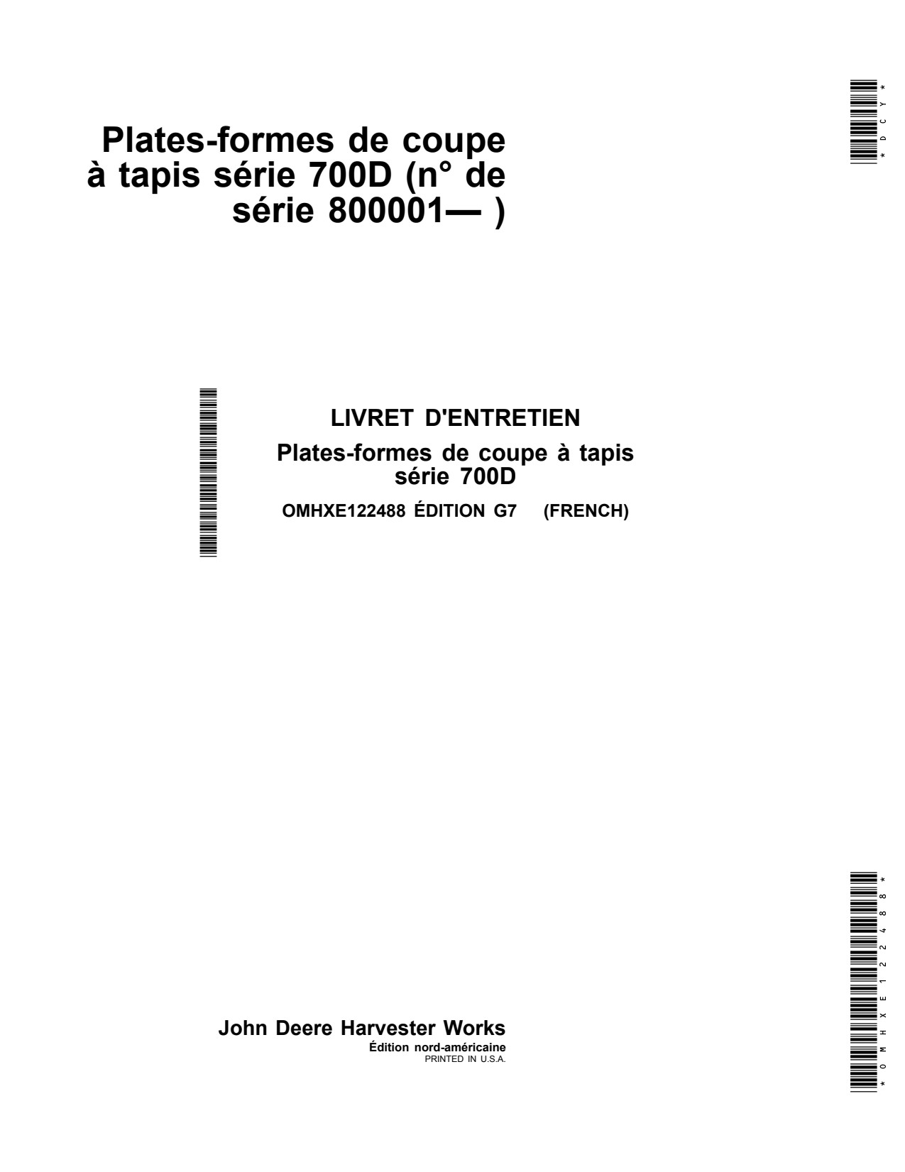 John Deere 725D 730D 735D 740D 700D Header Platform Operator Manual OMHXE122488 FR 1 John Deere 725D 730D 735D 740D 700D Header Platform Operator Manual OMHXE122488 FR