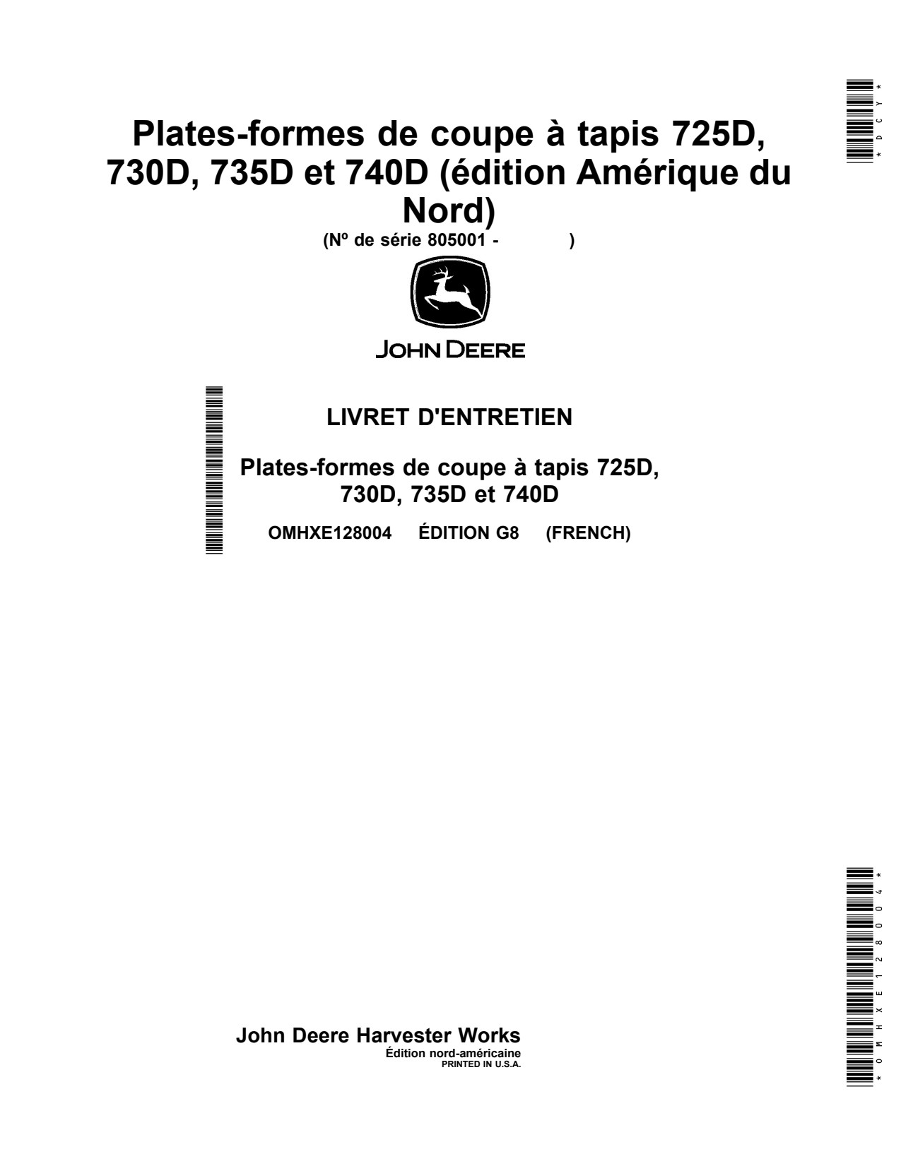 John Deere 725D 730D 735D 740D Header Platform Operator Manual OMHXE128004 FR 1 John Deere 725D 730D 735D 740D Header Platform Operator Manual OMHXE128004 FR