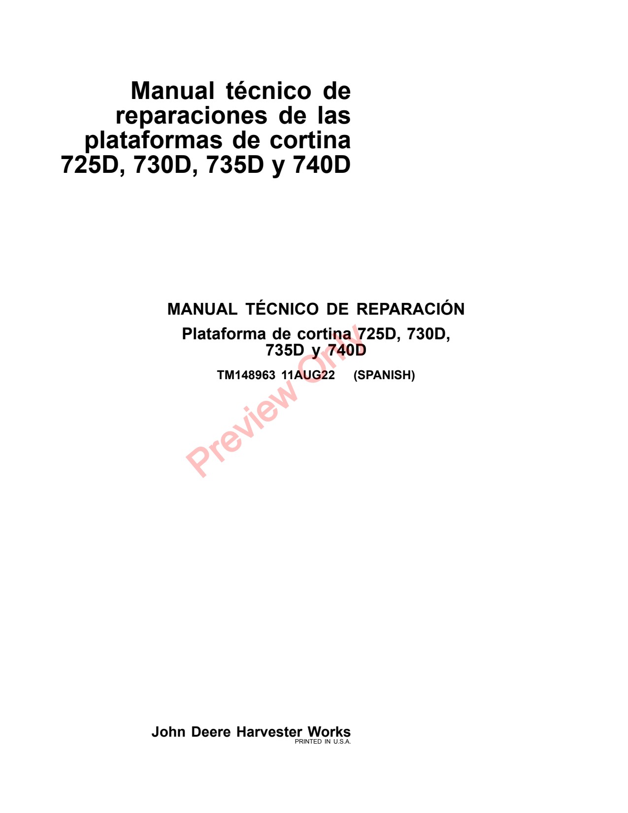 John Deere 725D 730D 735D 740D Header Platform Repair Technical Manual TM148963 ES 1 John Deere 725D 730D 735D 740D Header Platform Repair Technical Manual TM148963 ES