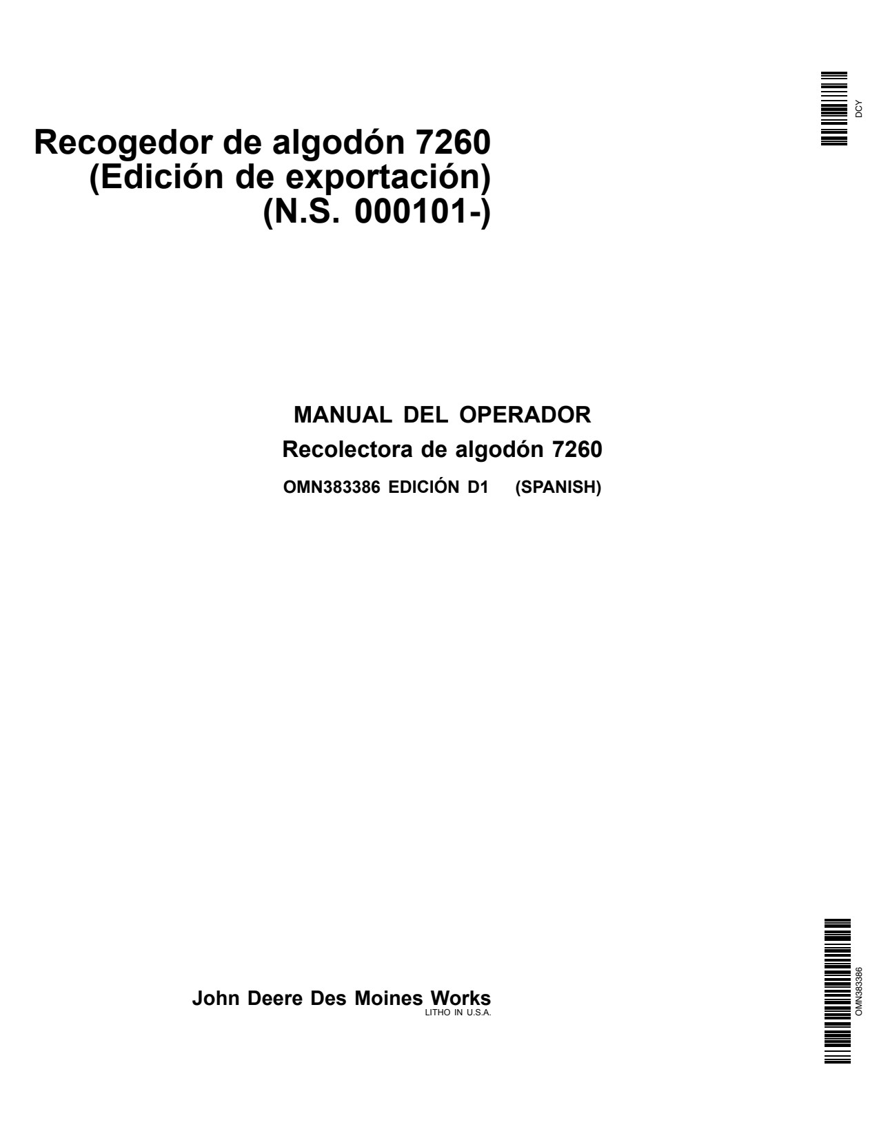 John Deere 7260 Cotton Picker Operator Manual OMN383386 ES 1 John Deere 7260 Cotton Picker Operator Manual OMN383386 ES