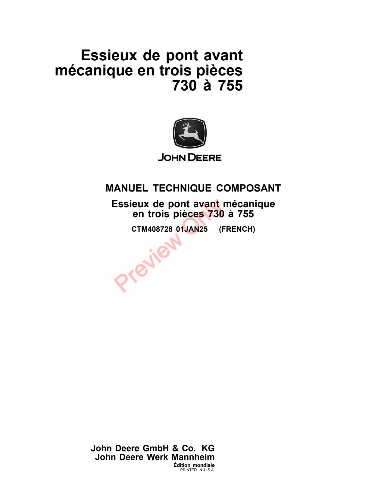 John Deere 730 755 Front-wheel Drive Axle Component Technical Manual CTM408728 FR 1 John Deere 730 755 Front-wheel Drive Axle Component Technical Manual CTM408728 FR
