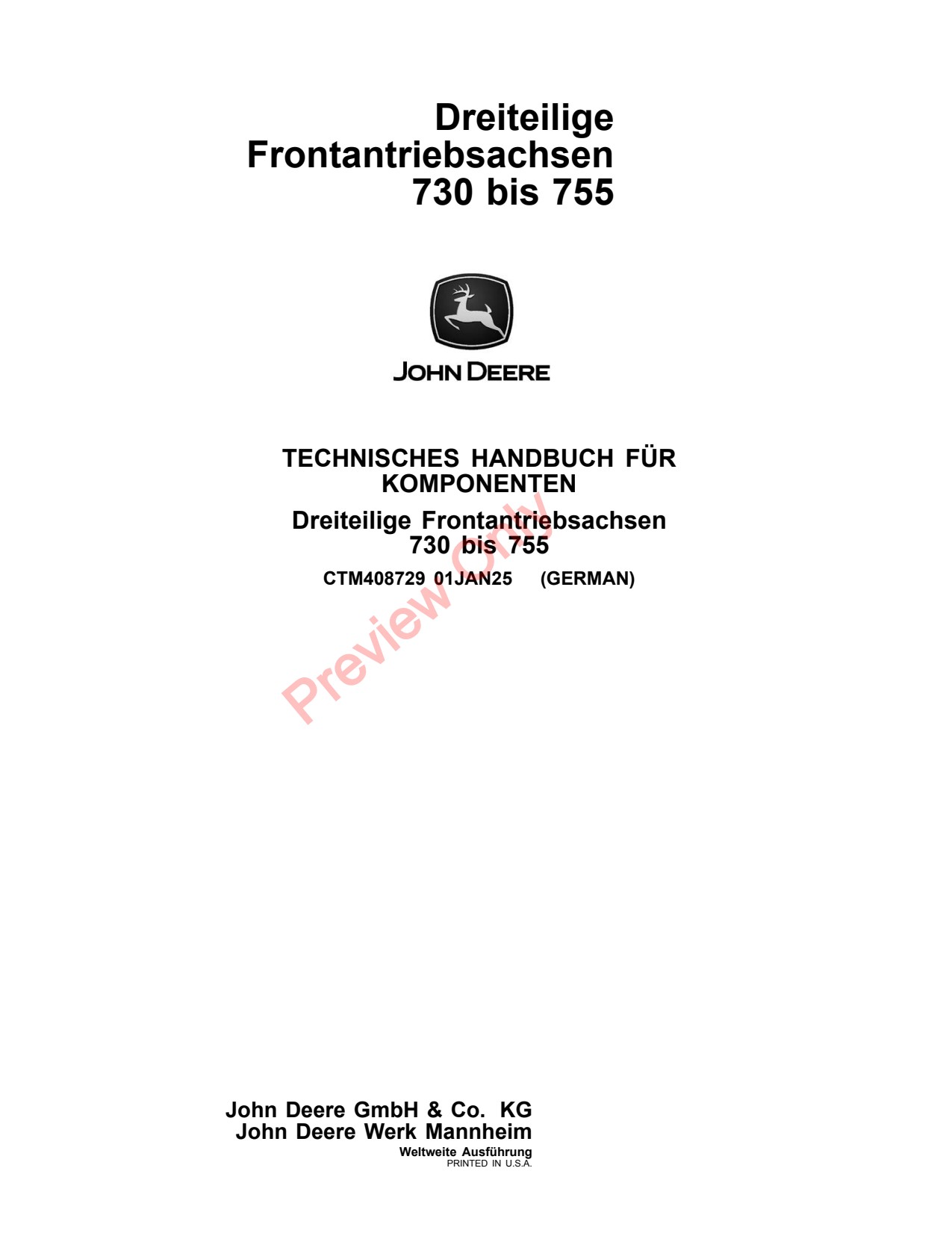 John Deere 730 755 Front-wheel Drive Axle Component Technical Manual CTM408729 DE 1 John Deere 730 755 Front-wheel Drive Axle Component Technical Manual CTM408729 DE
