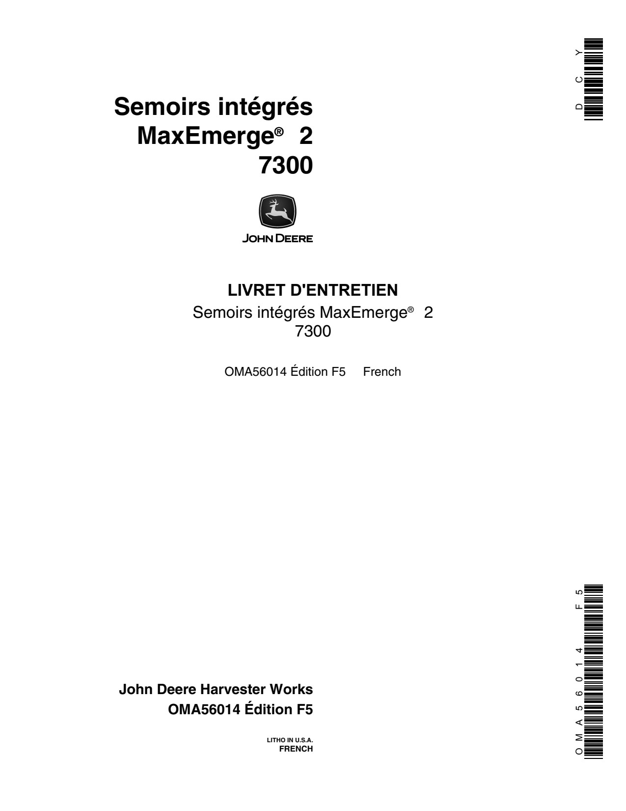 John Deere 7300 MaxEmerge 2 Integral Planter Operator's Manual OMA56014 FR 1 John Deere 7300 MaxEmerge 2 Integral Planter Operator's Manual OMA56014 FR