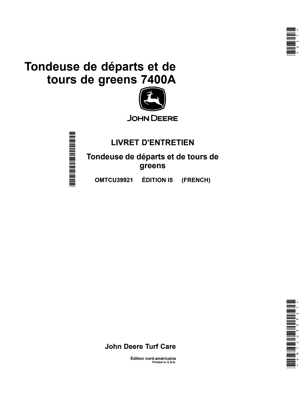 John Deere 7400A Surrounds Mower Operator Manual OMTCU39921 FR 1 John Deere 7400A Surrounds Mower Operator Manual OMTCU39921 FR