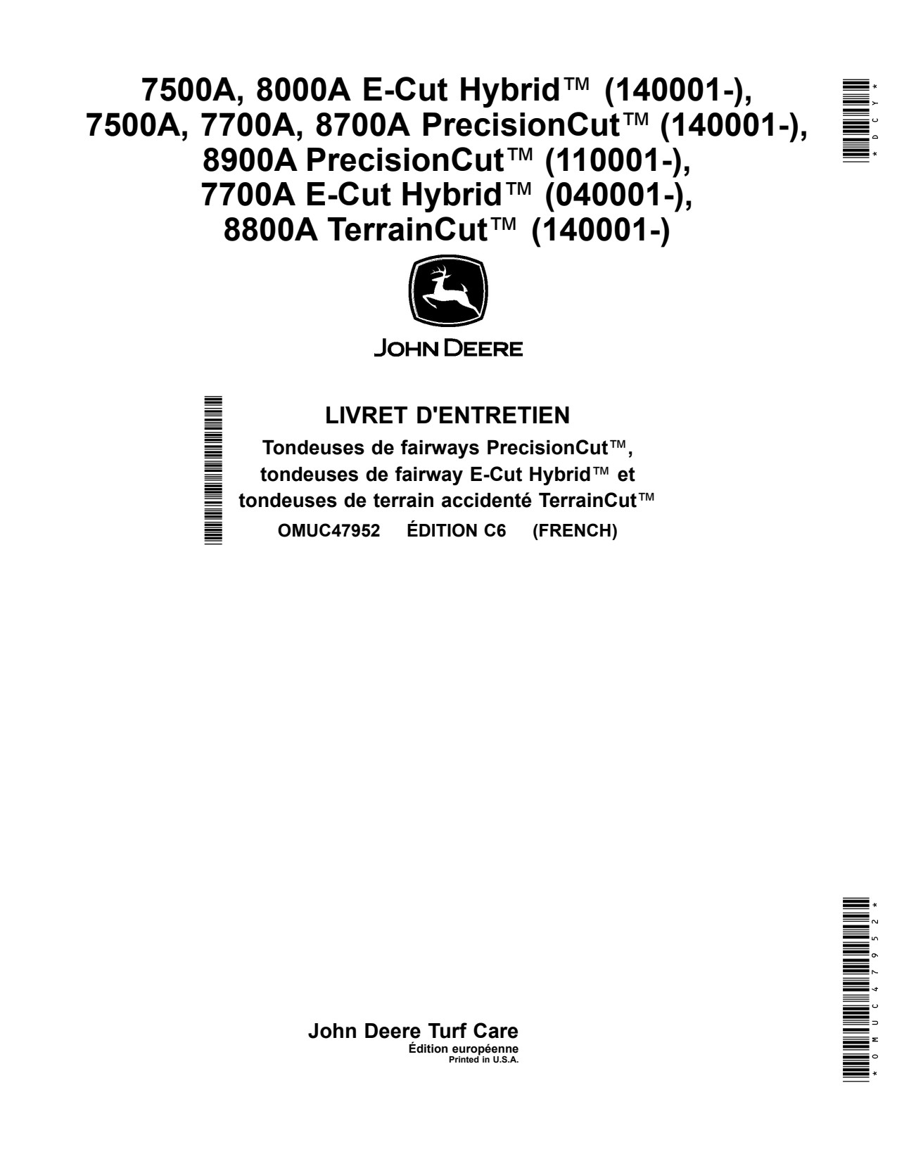 John Deere 7500A E-Cut Hybrid 7700A 8000A 8800A 8900A 8700A Wide Area Mower Operator Manual OMUC47952 FR 1 John Deere 7500A E-Cut Hybrid 7700A 8000A 8800A 8900A 8700A Wide Area Mower Operator Manual OMUC47952 FR