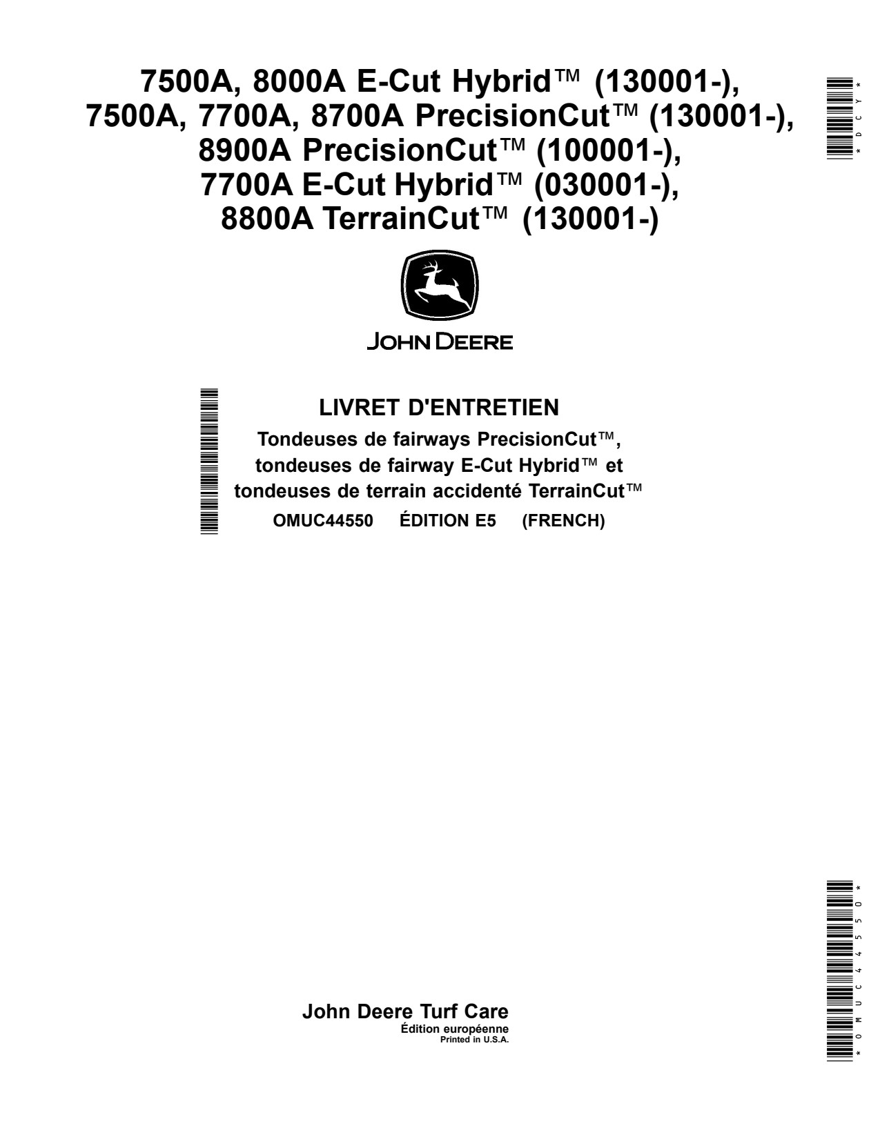 John Deere 7500A E-Cut Hybrid 7700A 8000A 8900A 8800A 8700A Wide Area Mower Operator Manual OMUC44550 FR 1 John Deere 7500A E-Cut Hybrid 7700A 8000A 8900A 8800A 8700A Wide Area Mower Operator Manual OMUC44550 FR