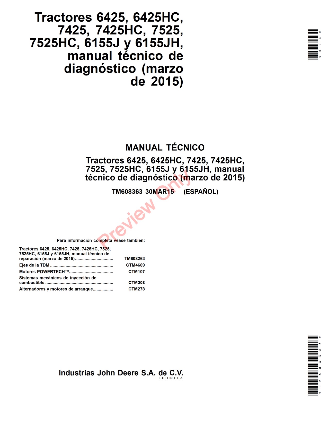John Deere 7525 6155J 6155JH 6425HC 7425HC 7525HC 6425 7425 Tractor Diagnostic Technical Manual TM608363 ES 1 John Deere 7525 6155J 6155JH 6425HC 7425HC 7525HC 6425 7425 Tractor Diagnostic Technical Manual TM608363 ES