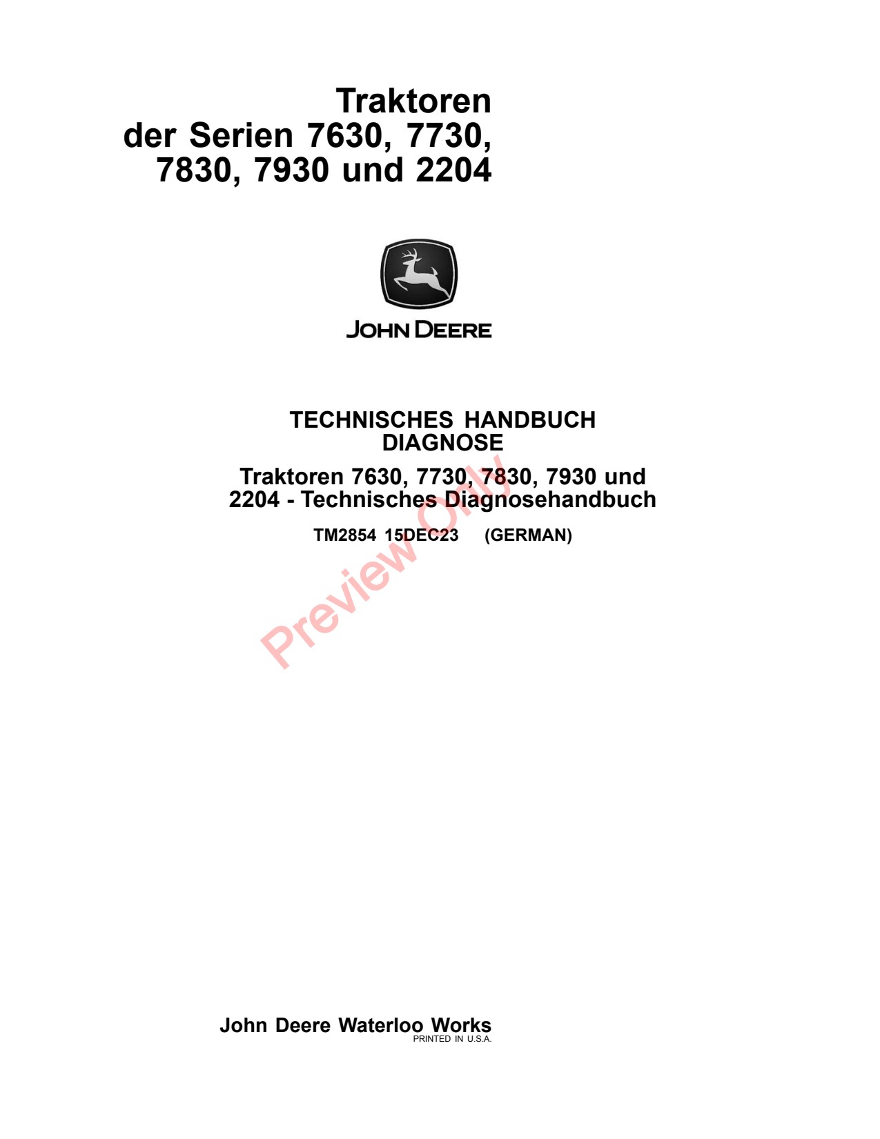 John Deere 7630 7730 7830 7930 2204 Tractors Diagnostic Technical Manual TM2854 DE 1 John Deere 7630 7730 7830 7930 2204 Tractors Diagnostic Technical Manual TM2854 DE