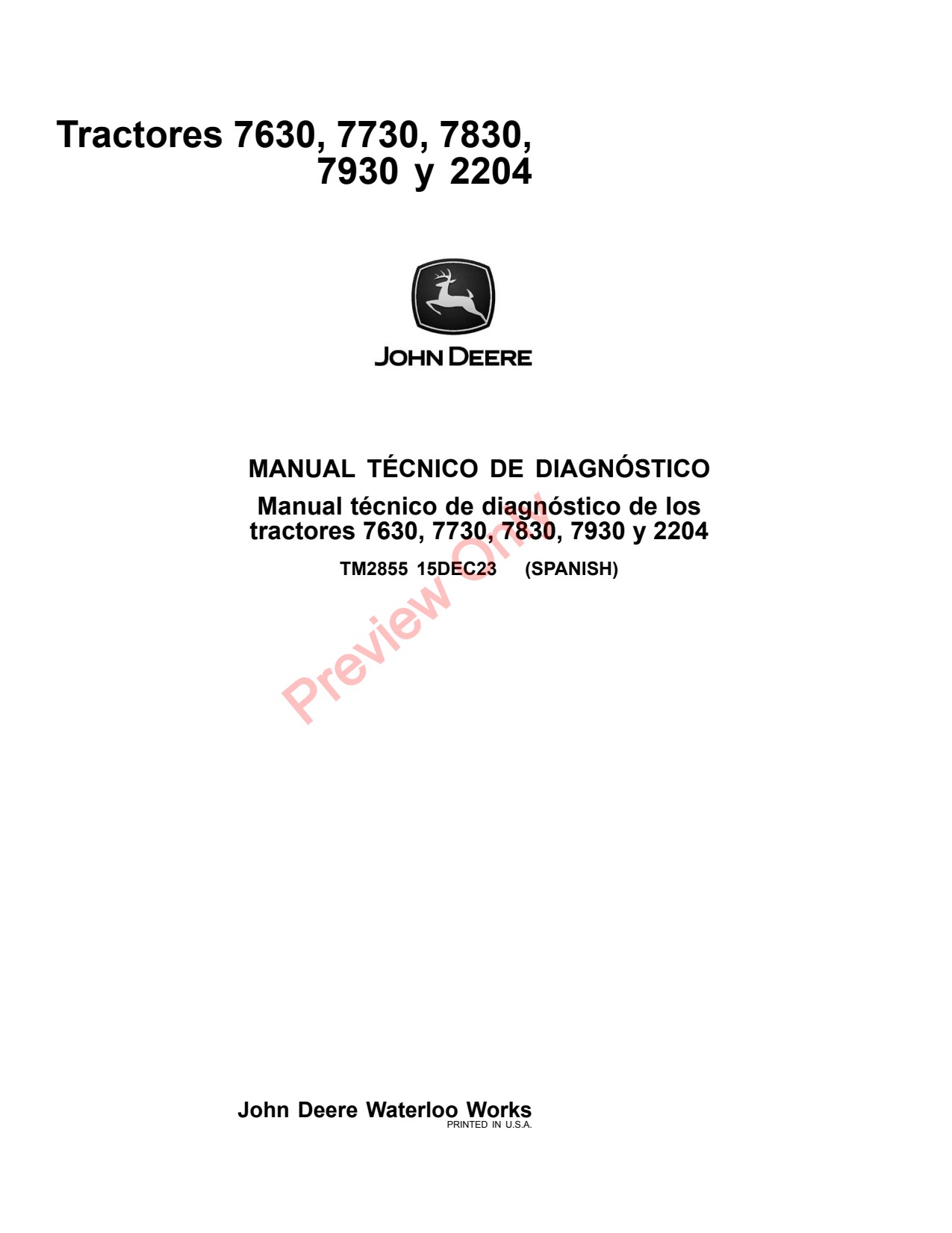 John Deere 7630 7730 7830 7930 2204 Tractors Diagnostic Technical Manual TM2855 ES 1 John Deere 7630 7730 7830 7930 2204 Tractors Diagnostic Technical Manual TM2855 ES
