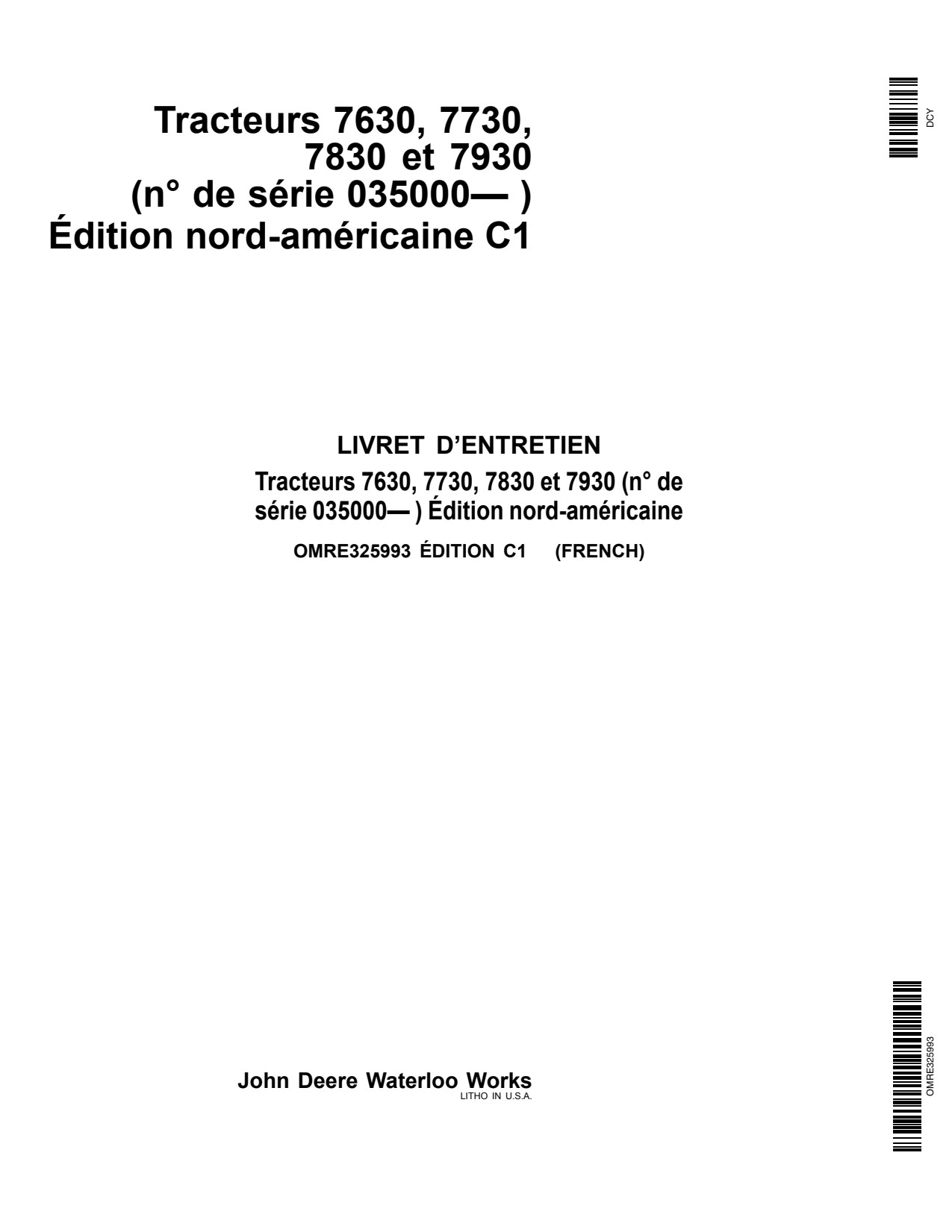 John Deere 7630 to 7930 Tractor Operator Manual OMRE325993 FR 1 John Deere 7630 to 7930 Tractor Operator Manual OMRE325993 FR
