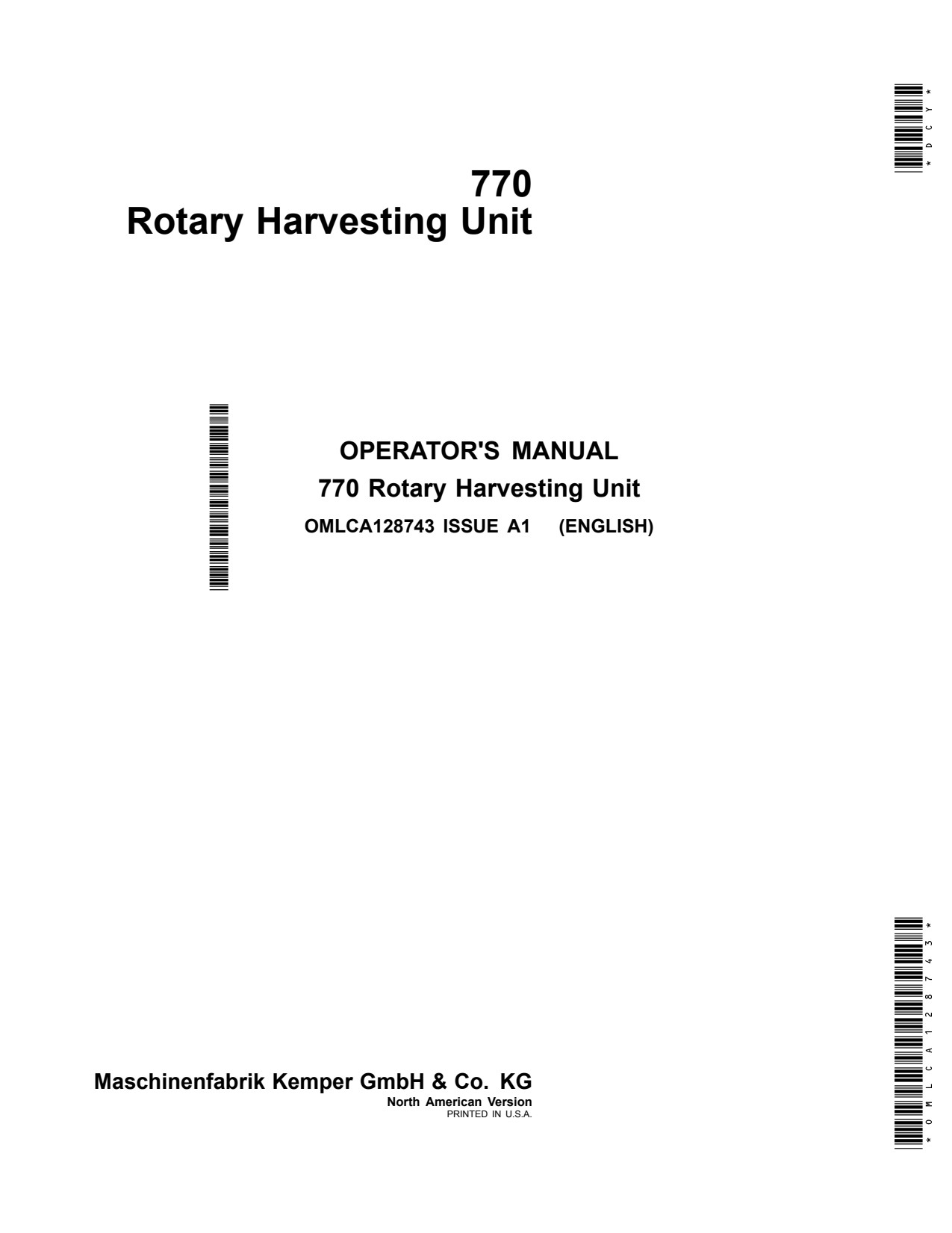 John Deere 770 MY2016 Rotary Harvesting Unit Operator Manual OMLCA128743 1 John Deere 770 MY2016 Rotary Harvesting Unit Operator Manual OMLCA128743