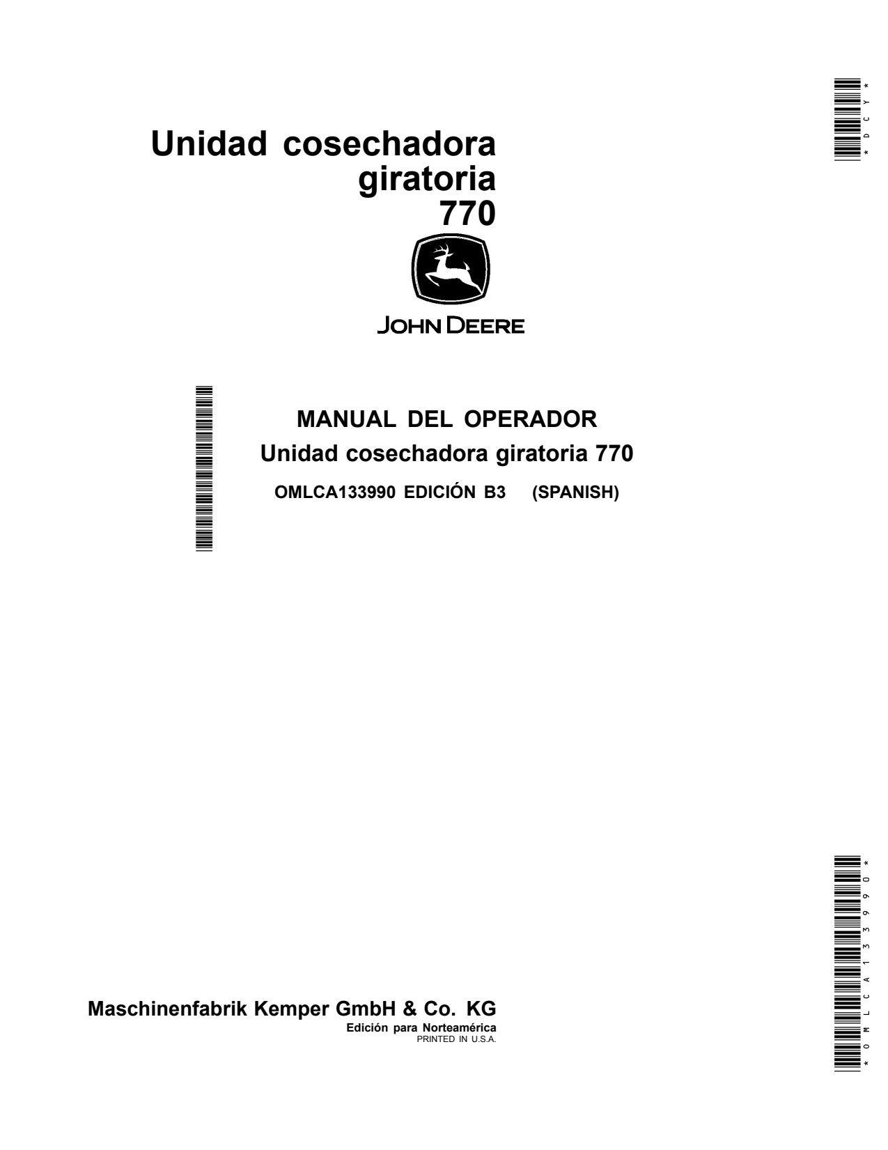 John Deere 770 Rotary Harvesting Unit Operator Manual OMLCA133990 ES 1 John Deere 770 Rotary Harvesting Unit Operator Manual OMLCA133990 ES
