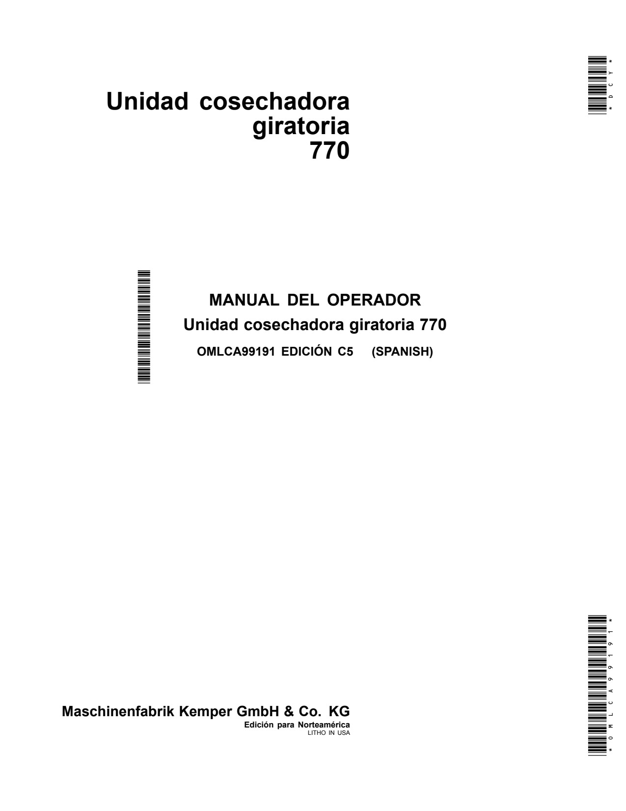 John Deere 770 Rotary Harvesting Unit Operator Manual OMLCA99191 ES 1 John Deere 770 Rotary Harvesting Unit Operator Manual OMLCA99191 ES