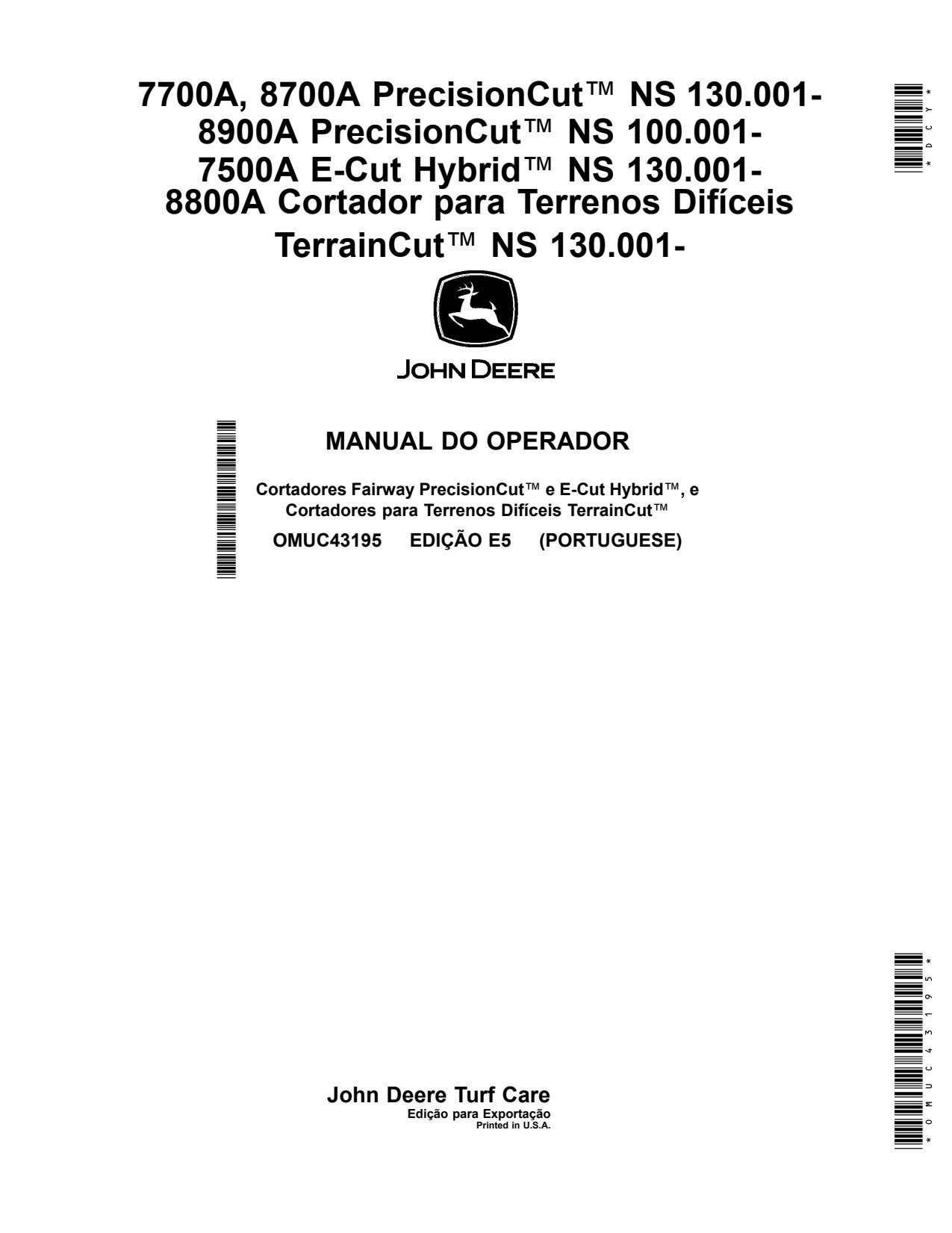 John Deere 7700A PrecisionCut 8700A 8900A 7500A E-Cut 8800A TerrainCut Rough Mower 130 -8900A 100 -7500A -8800A Wide Area Operator Manual OMUC43195 PT 1 John Deere 7700A PrecisionCut 8700A 8900A 7500A E-Cut 8800A TerrainCut Rough Mower 130 -8900A 100 -7500A -8800A Wide Area Operator Manual OMUC43195 PT