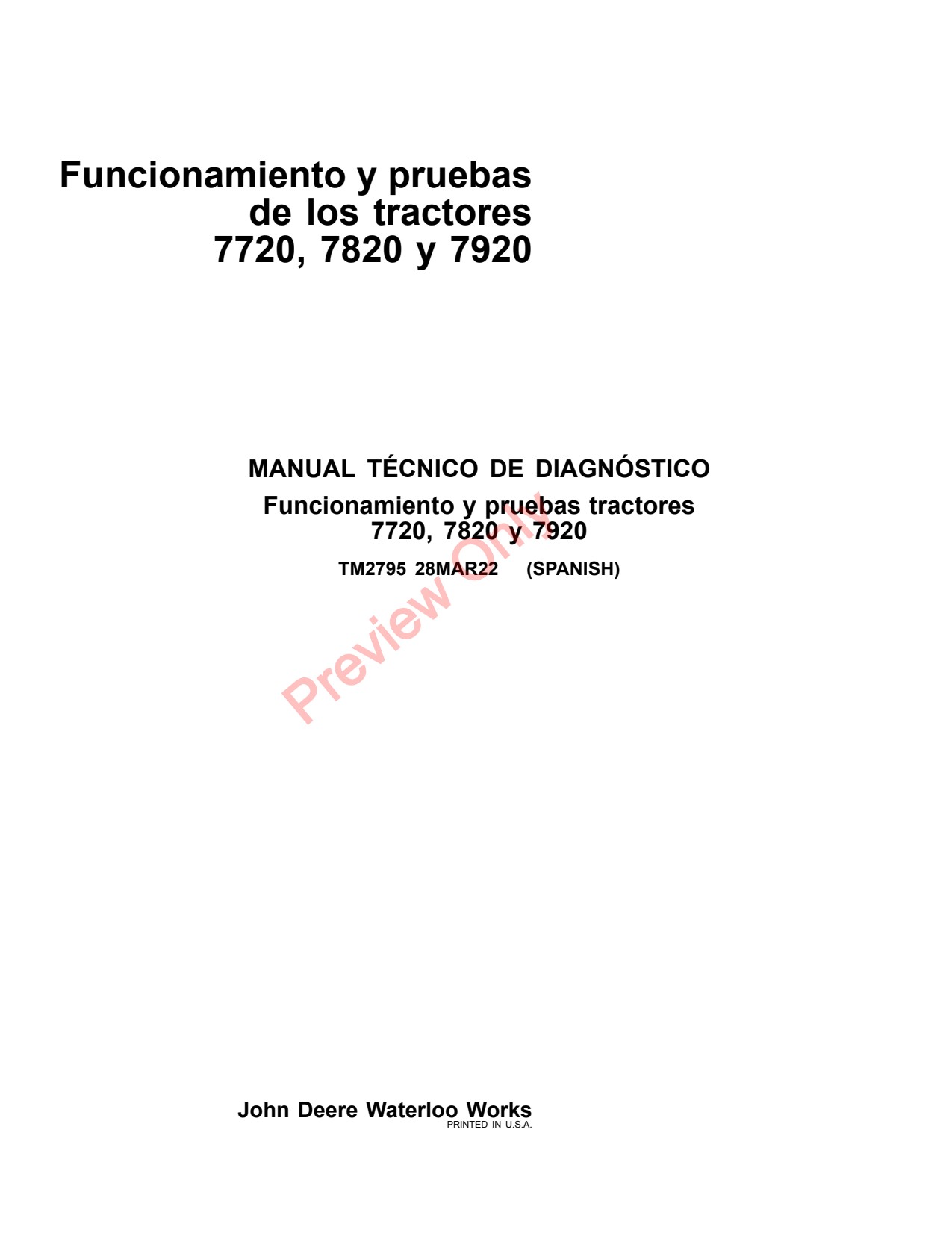 John Deere 7720 to 7920 Tractor Diagnostic Technical Manual TM2795 ES 1 John Deere 7720 to 7920 Tractor Diagnostic Technical Manual TM2795 ES