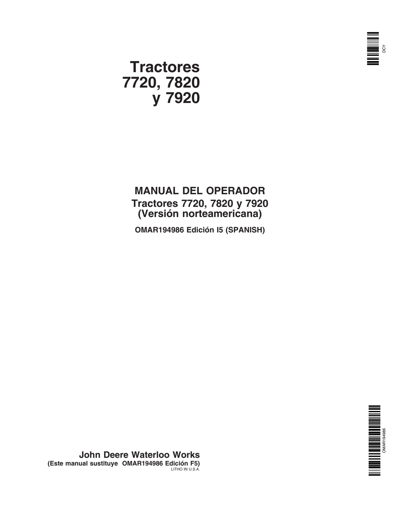John Deere 7720 to 7920 Tractor Operator Manual OMAR194986 ES 1 John Deere 7720 to 7920 Tractor Operator Manual OMAR194986 ES