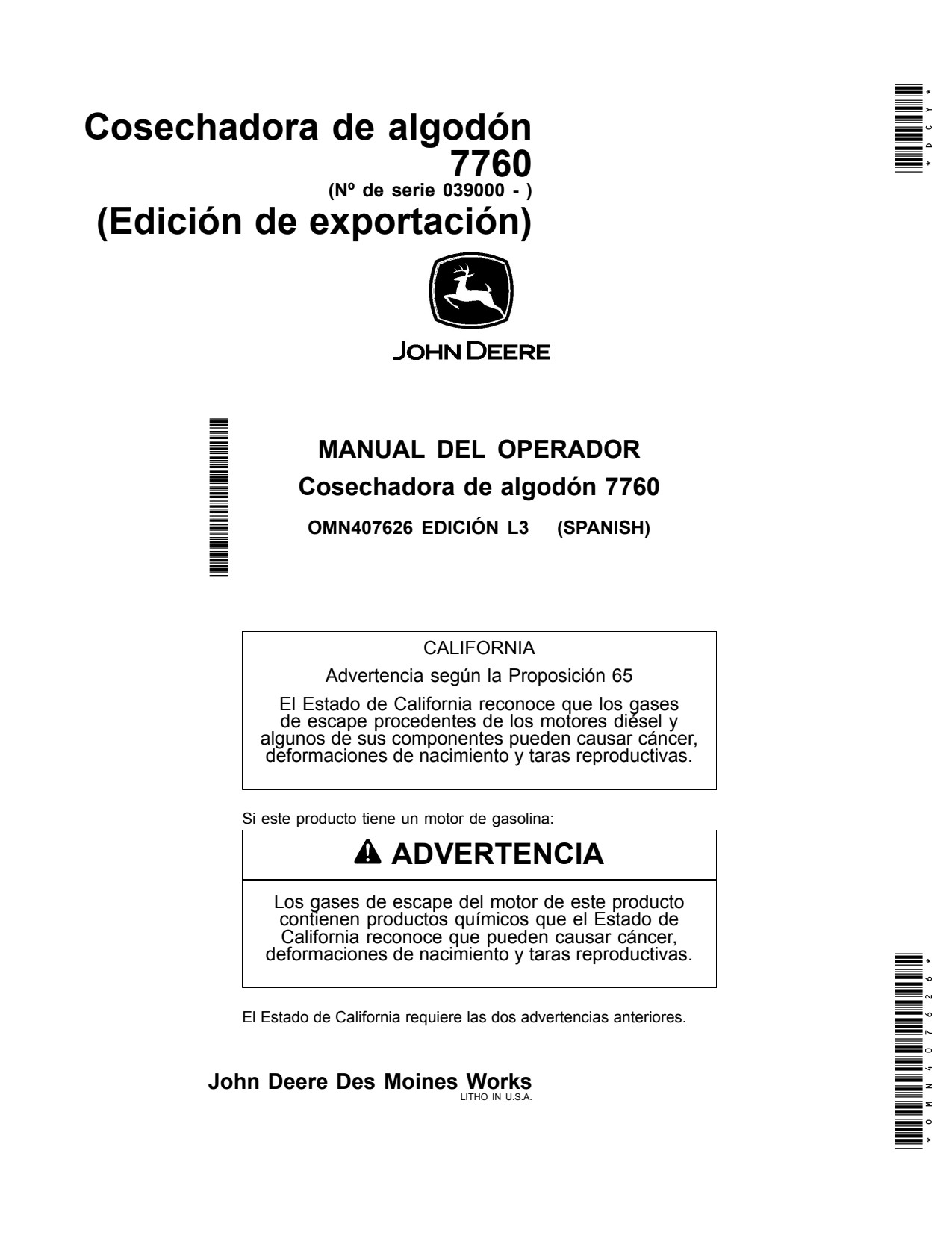 John Deere 7760 Cotton Picker Export Edition Operator's Manual OMN407626 ES 1 John Deere 7760 Cotton Picker Export Edition Operator's Manual OMN407626 ES