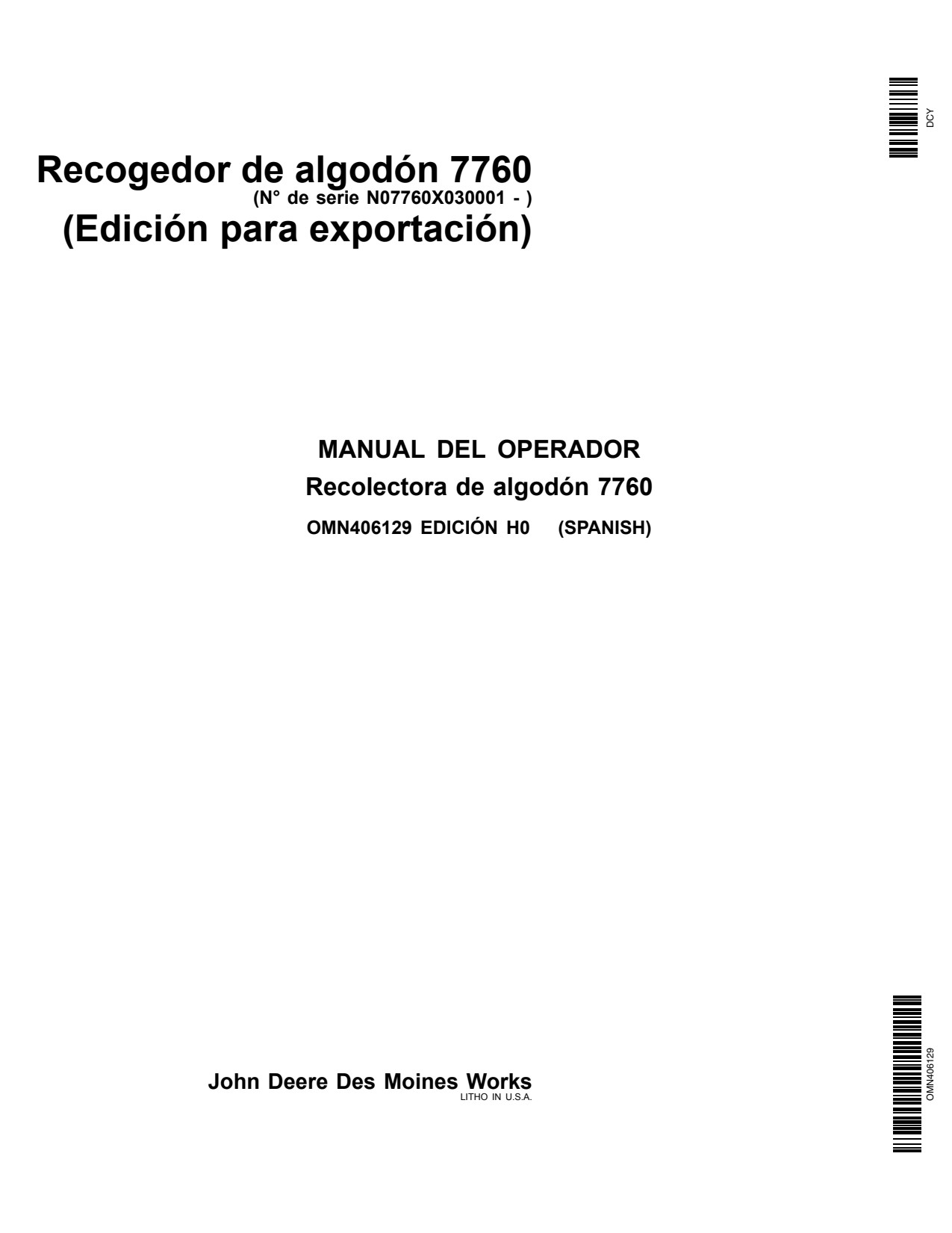 John Deere 7760 Cotton Picker Operator Manual OMN406129 ES 1 John Deere 7760 Cotton Picker Operator Manual OMN406129 ES