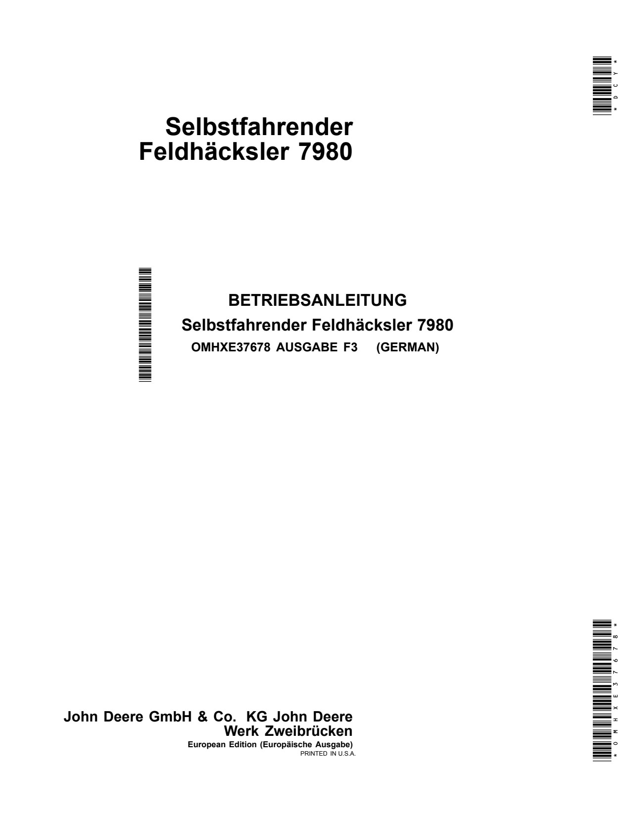 John Deere 7980 Self-propelled Forage Harvester Operator Manual OMHXE37678 DE 1 John Deere 7980 Self-propelled Forage Harvester Operator Manual OMHXE37678 DE