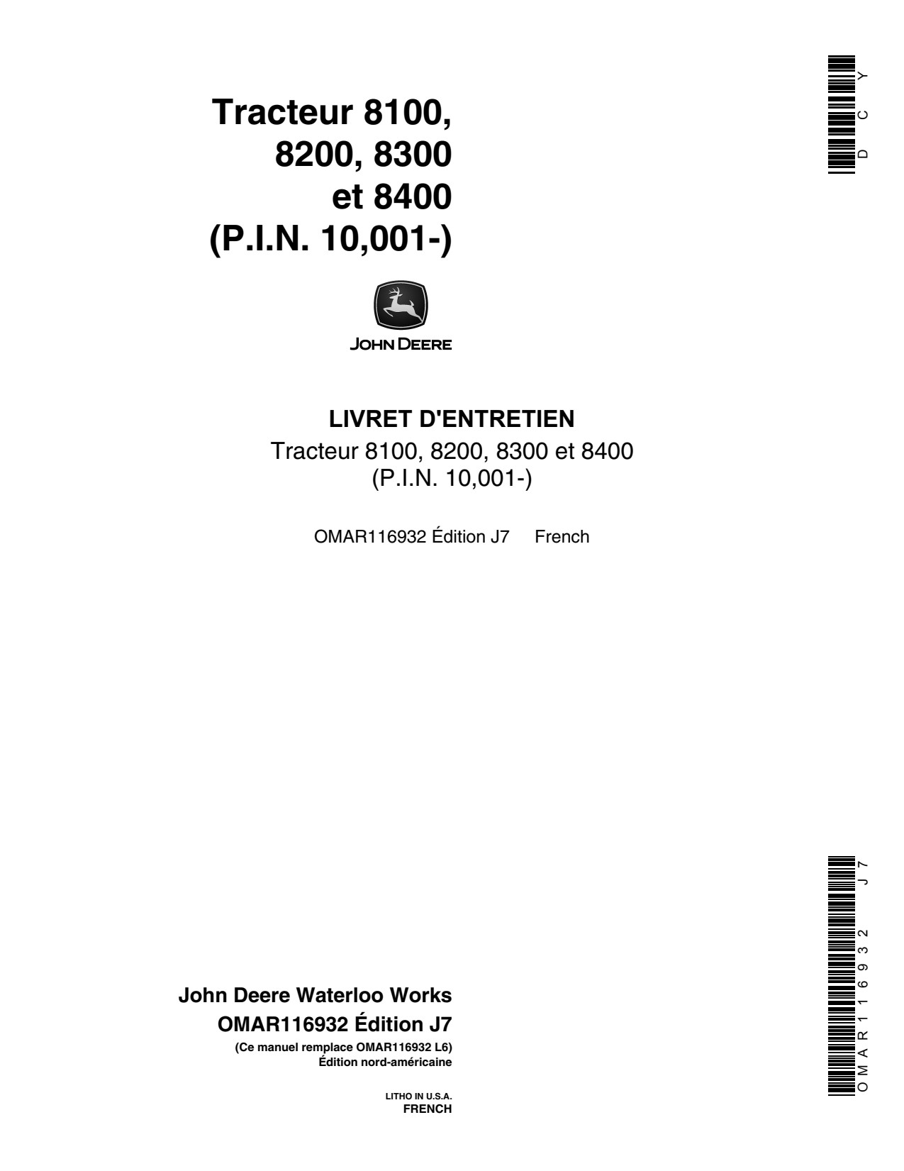 John Deere 8100 8200 8300 8400 Tractors North America Edition 010001-024000 Operator's Manual OMAR116932 FR 1 John Deere 8100 8200 8300 8400 Tractors North America Edition 010001-024000 Operator's Manual OMAR116932 FR