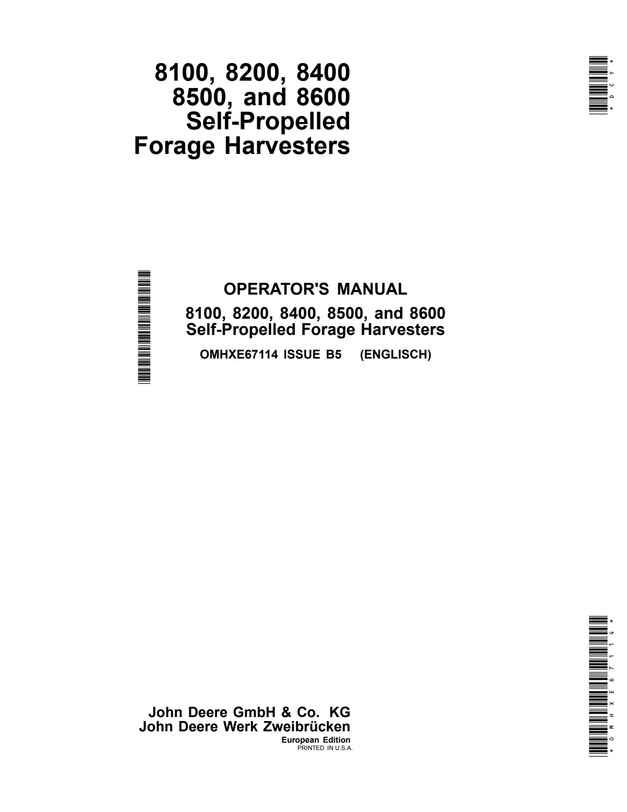 John Deere 8100 8200 8400 to 8600 MY2015 Self-propelled Forage Harvester Operator Manual OMHXE67114 1 John Deere 8100 8200 8400 to 8600 MY2015 Self-propelled Forage Harvester Operator Manual OMHXE67114