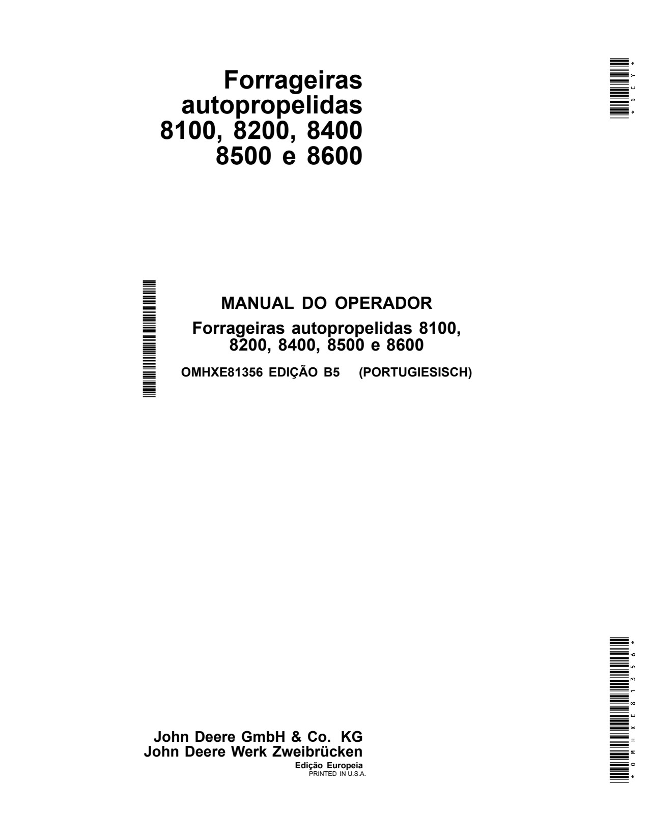 John Deere 8100 8200 8400 to 8600 Self-propelled Forage Harvester Operator Manual OMHXE81356 PT 1 John Deere 8100 8200 8400 to 8600 Self-propelled Forage Harvester Operator Manual OMHXE81356 PT