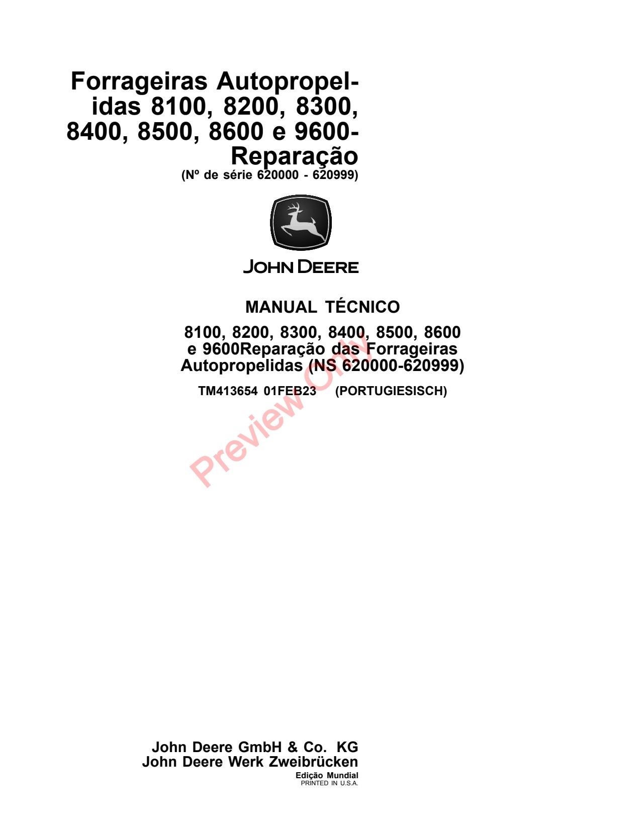 John Deere 8100 to 8400 8500. 8600 9600 8500 Self-propelled Forage Harvester Repair Technical Manual TM413654 PT 1 John Deere 8100 to 8400 8500. 8600 9600 8500 Self-propelled Forage Harvester Repair Technical Manual TM413654 PT