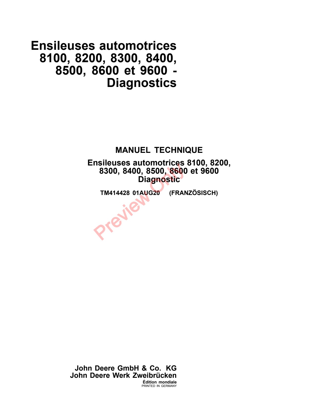 John Deere 8100 to 8600 9600 Self-propelled Forage Harvester Diagnostic Technical Manual TM414428 FR 1 John Deere 8100 to 8600 9600 Self-propelled Forage Harvester Diagnostic Technical Manual TM414428 FR