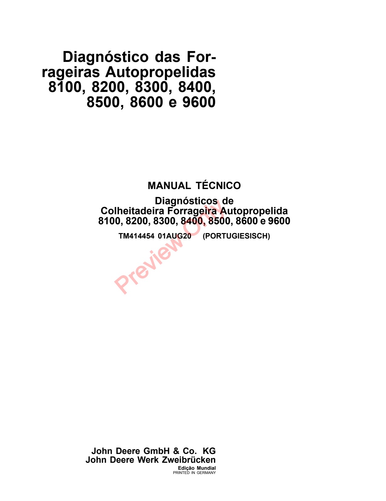 John Deere 8100 to 8600 9600 Self-propelled Forage Harvester Diagnostic Technical Manual TM414454 PT 1 John Deere 8100 to 8600 9600 Self-propelled Forage Harvester Diagnostic Technical Manual TM414454 PT