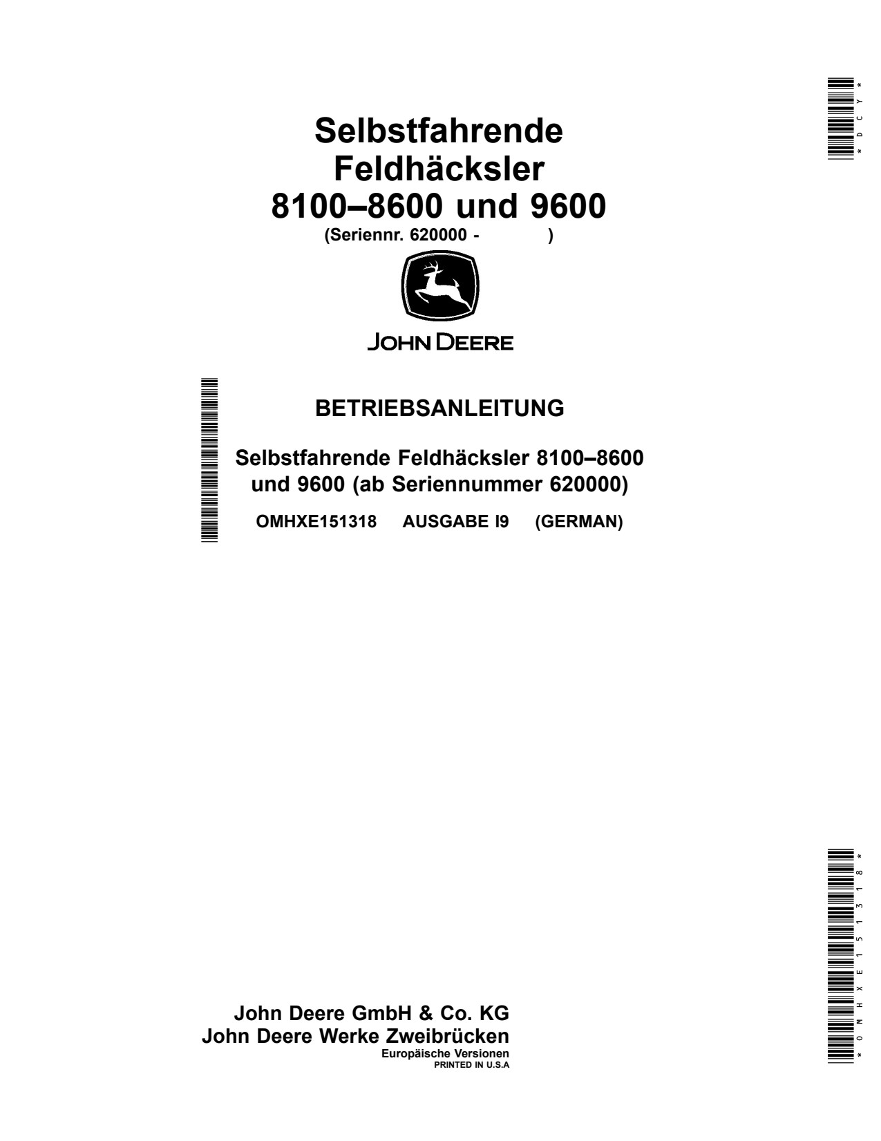 John Deere 8100 to 8600 9600 Self-propelled Forage Harvester Operator Manual OMHXE151318 DE 1 John Deere 8100 to 8600 9600 Self-propelled Forage Harvester Operator Manual OMHXE151318 DE