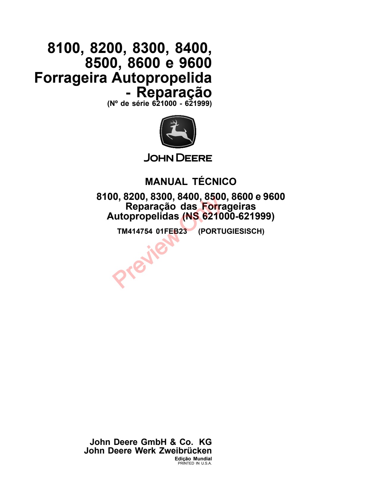 John Deere 8100 to 8600 9600 Self-propelled Forage Harvester Repair Diagnostic Technical Manual TM414754 PT 1 John Deere 8100 to 8600 9600 Self-propelled Forage Harvester Repair Diagnostic Technical Manual TM414754 PT