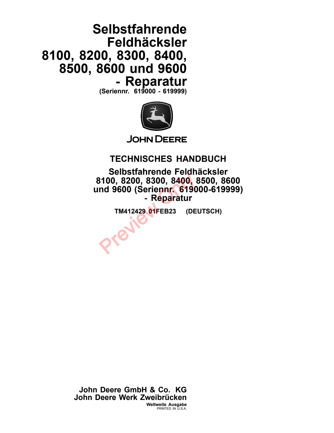 John Deere 8100 to 8600 9600 Self-propelled Forage Harvester Repair Technical Manual TM412429 DE 1 John Deere 8100 to 8600 9600 Self-propelled Forage Harvester Repair Technical Manual TM412429 DE