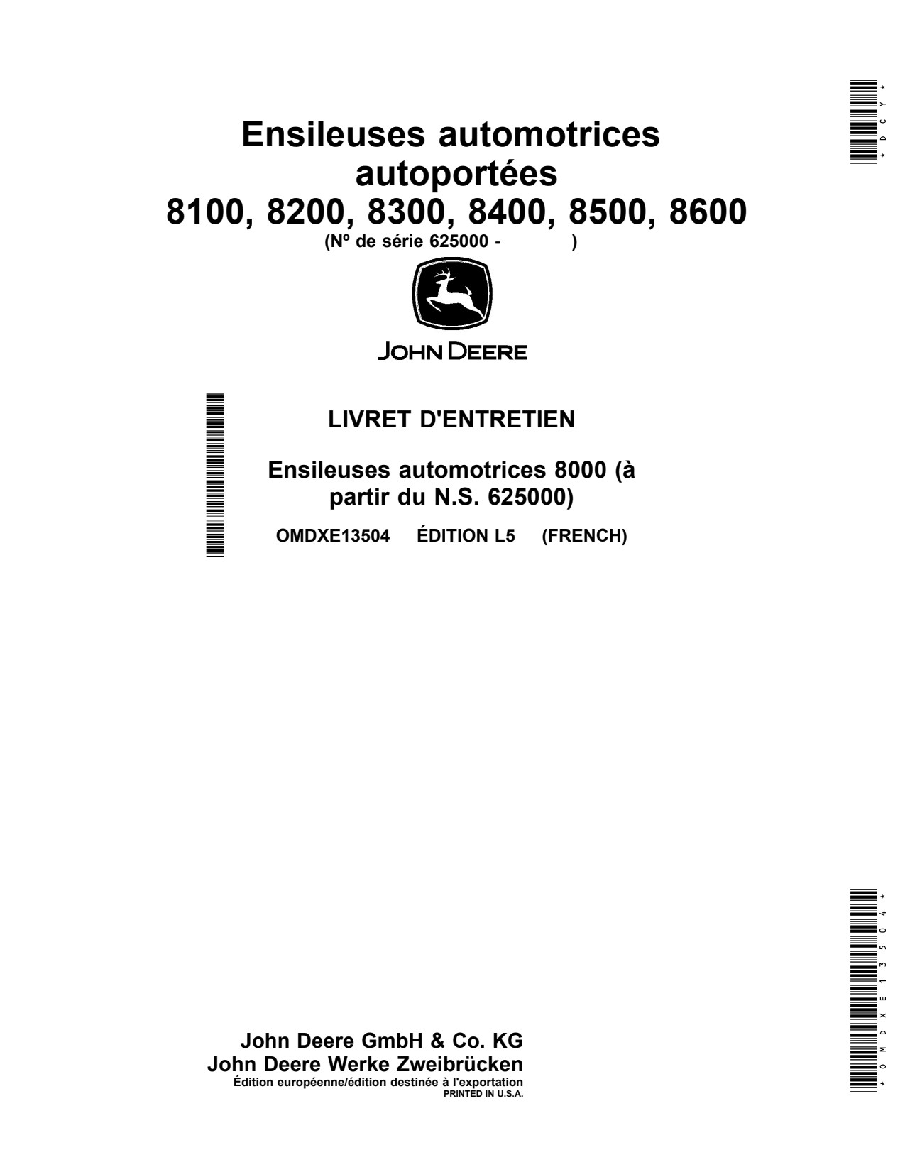 John Deere 8100 to 8600 Self-propelled Forage Harvester Operator Manual OMDXE13504 FR 1 John Deere 8100 to 8600 Self-propelled Forage Harvester Operator Manual OMDXE13504 FR