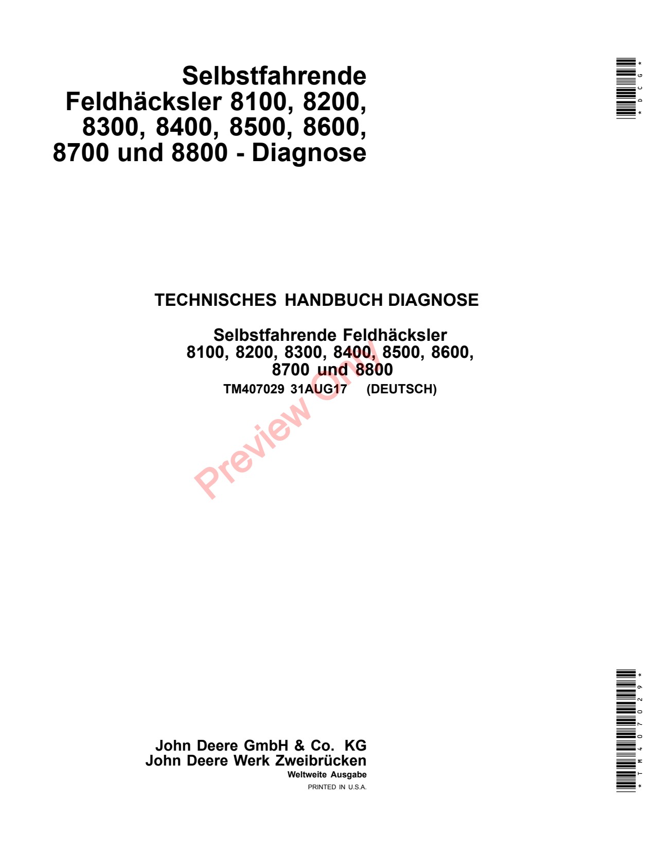 John Deere 8100 to 8800 Self-propelled Forage Harvester Diagnostic Technical Manual TM407029 DE 1 John Deere 8100 to 8800 Self-propelled Forage Harvester Diagnostic Technical Manual TM407029 DE