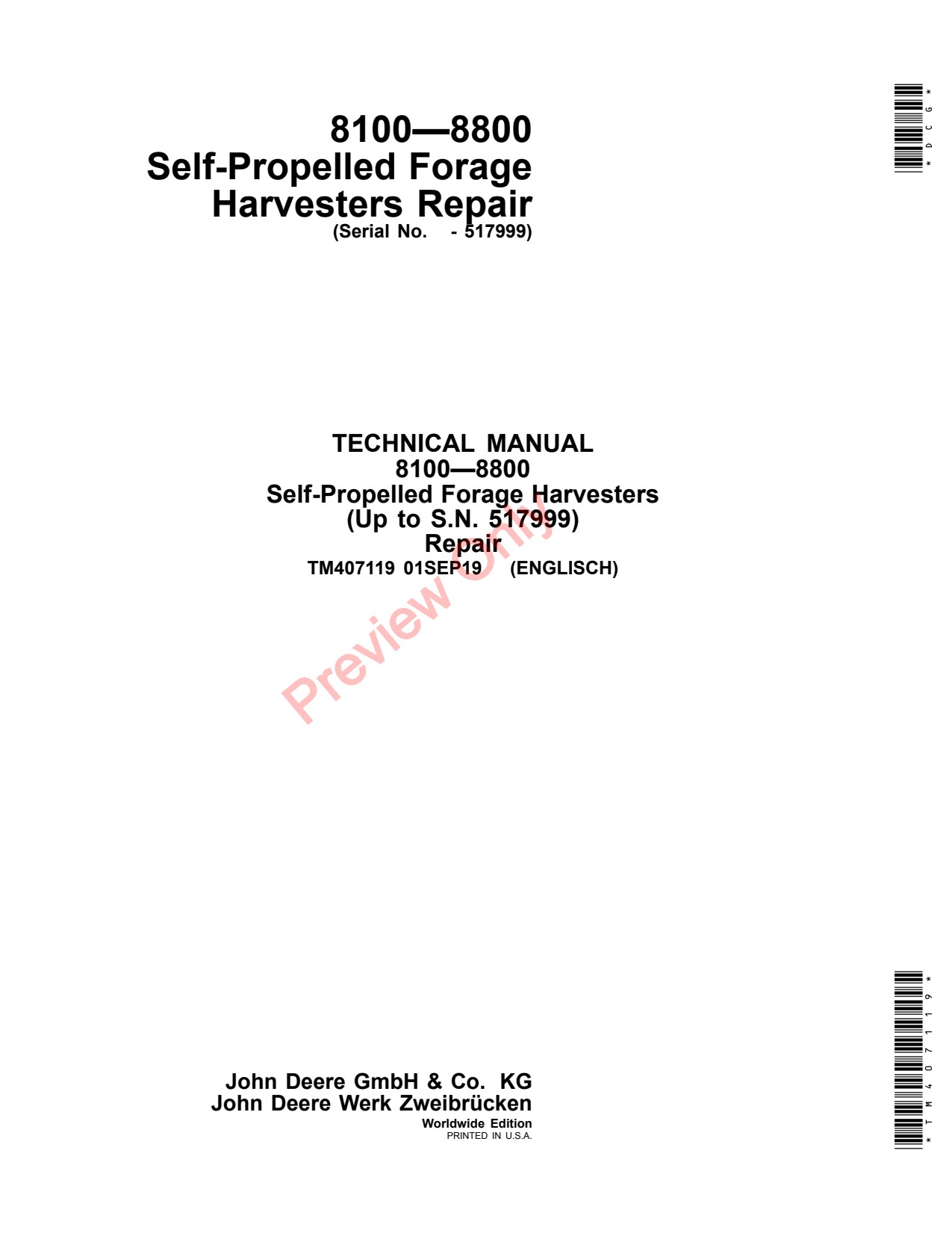 John Deere 8100 to 8800 Self-propelled Forage Harvester Repair Diagnostic Technical Manual TM407119 1 John Deere 8100 to 8800 Self-propelled Forage Harvester Repair Diagnostic Technical Manual TM407119