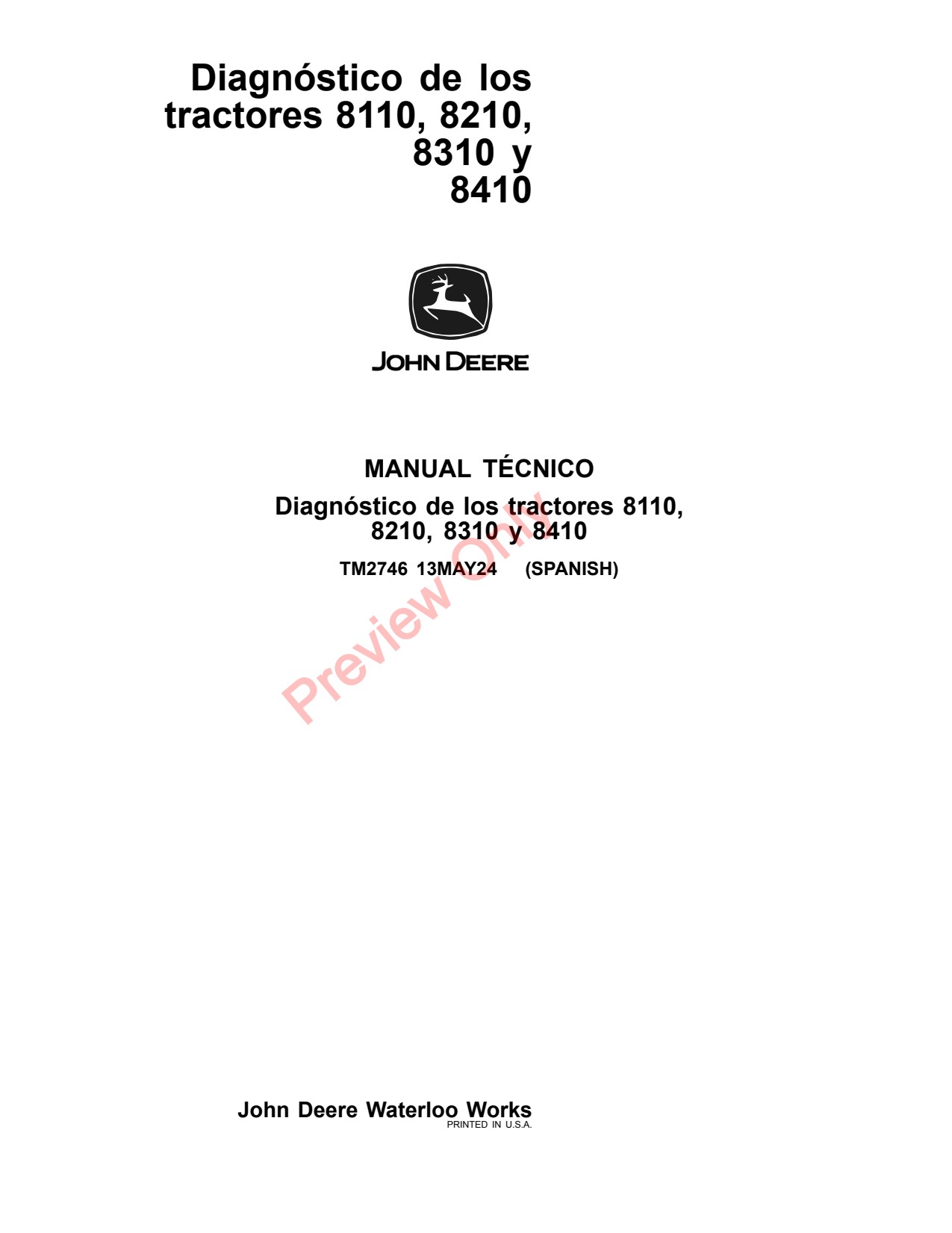 John Deere 8110 to 8410 Tractor Diagnostic Technical Manual TM2746 ES 1 John Deere 8110 to 8410 Tractor Diagnostic Technical Manual TM2746 ES